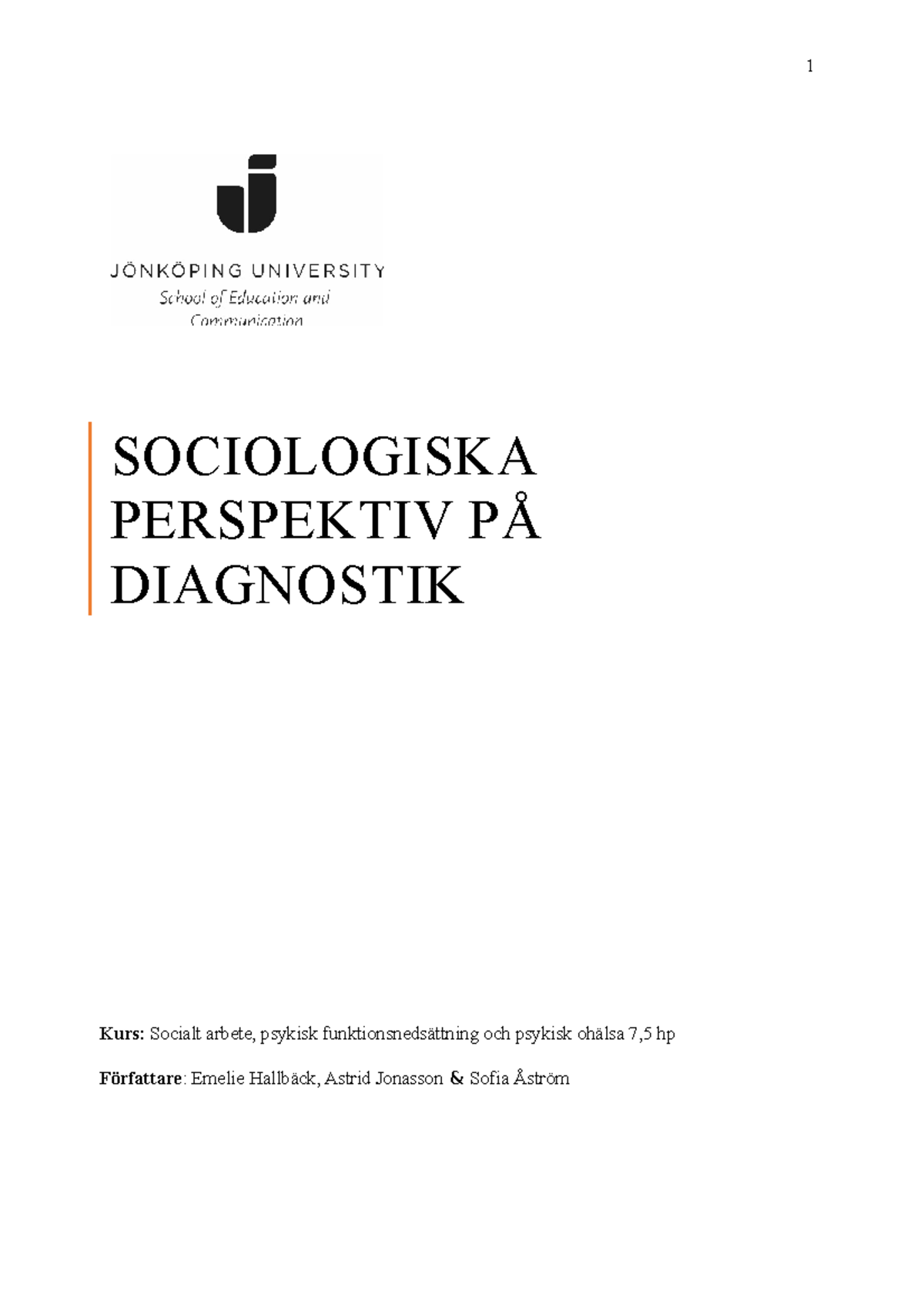 Fältuppgift I Kommungrupp - SOCIOLOGISKA PERSPEKTIV PÅ DIAGNOSTIK Kurs ...