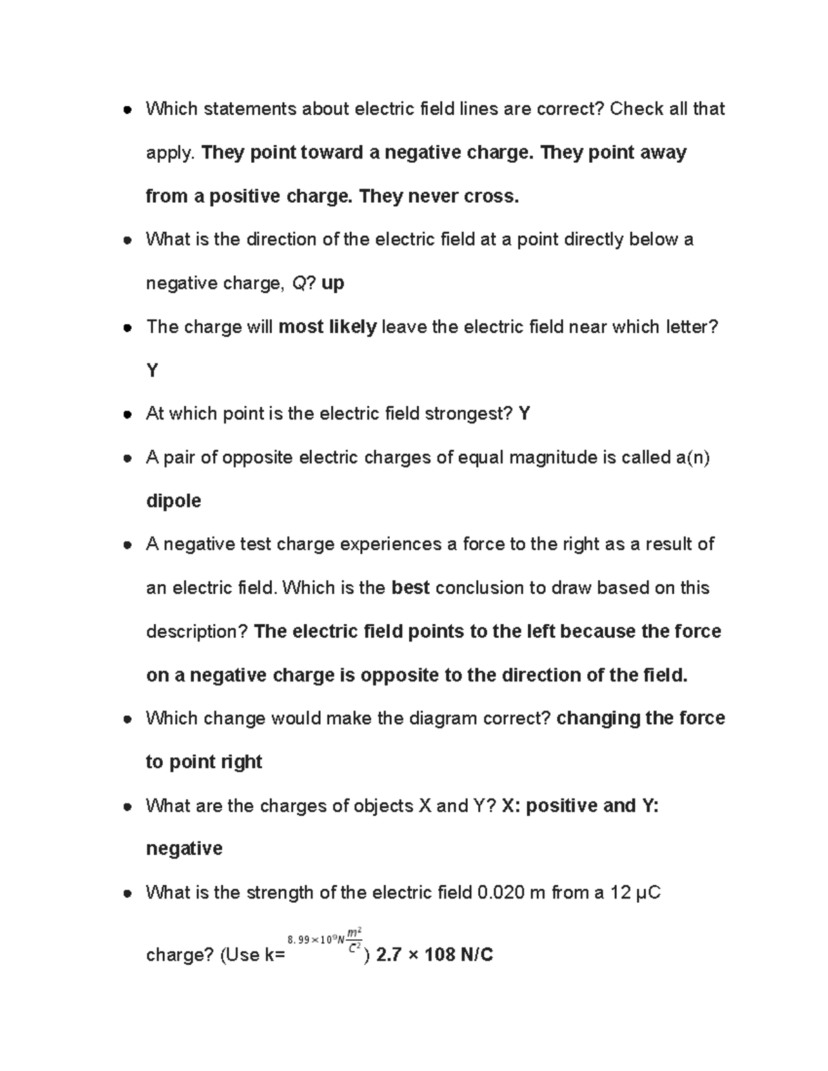 Electric Fields Quiz Here are some notes that you can use. Which