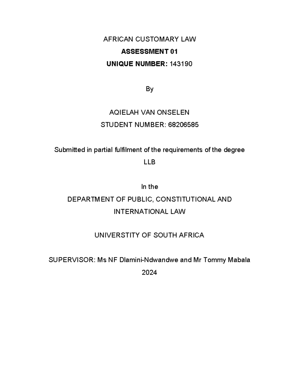 Assignment 1 IND2601 - AFRICAN CUSTOMARY LAW ASSESSMENT 01 UNIQUE ...