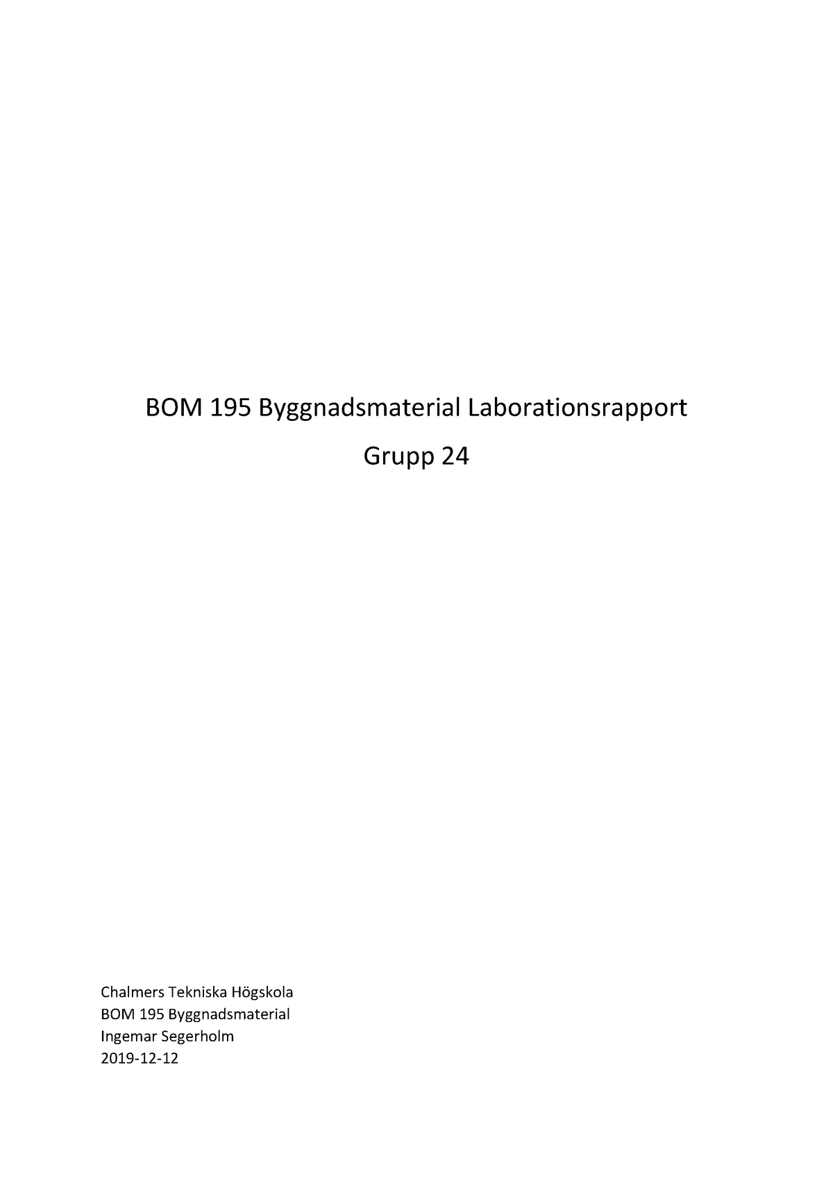 Labbrapport Byggnadsmaterial BOM195 - BOM 195 Byggnadsmaterial ...