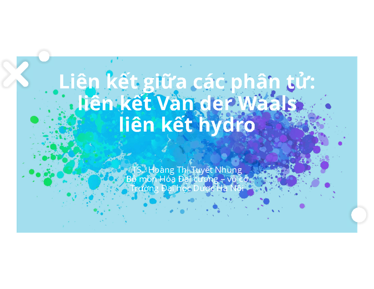 Vander Waals 2022-2023 - Liên kết giữa các phân tử: liên kết Van der ...