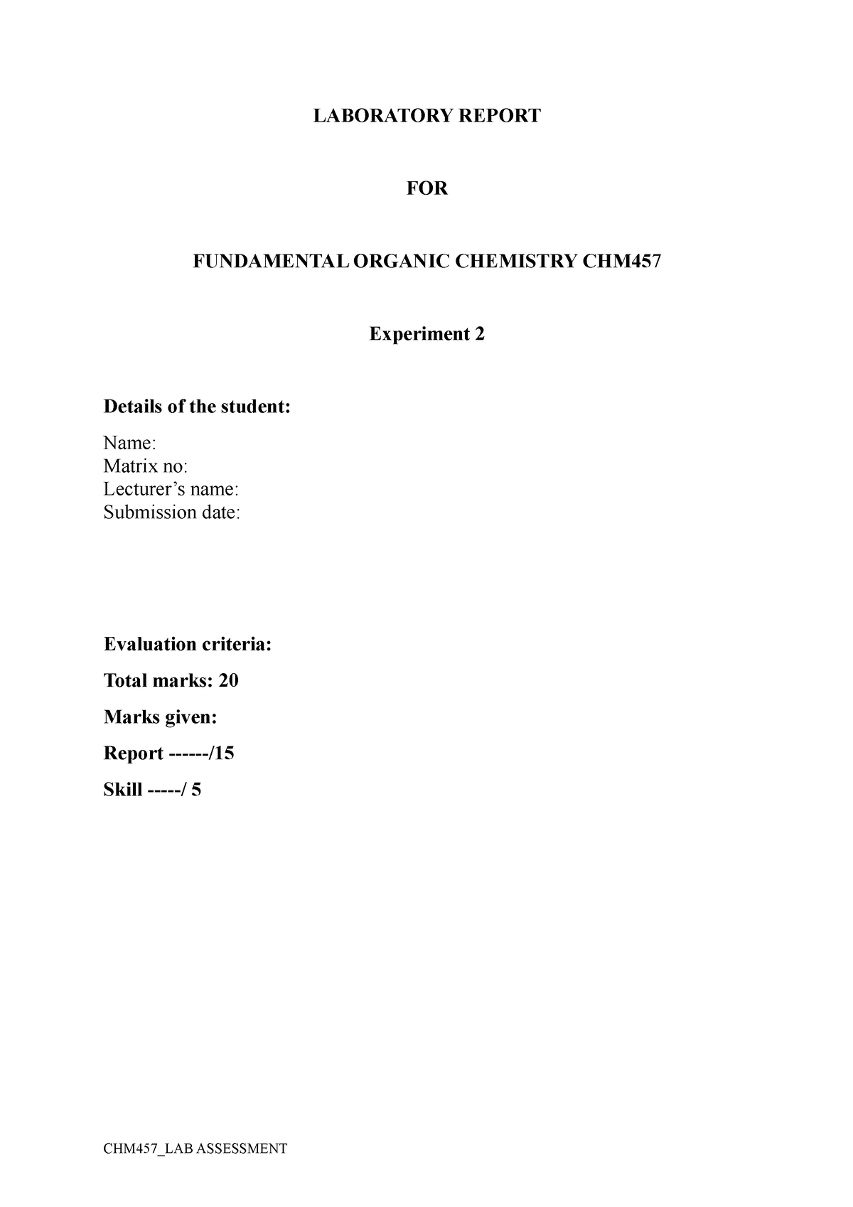 EXP 2 lab report template - LABORATORY REPORT FOR FUNDAMENTAL ORGANIC ...