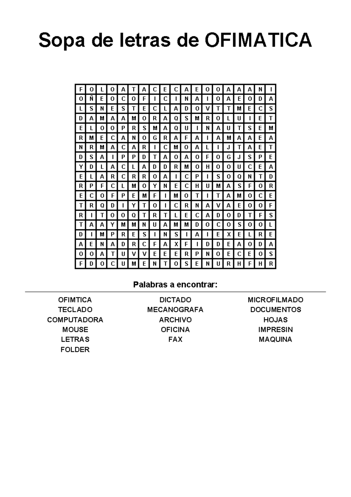 Sopa de letras de ofimatica - Sopa de letras de OFIMATICA F O L O A T A ...