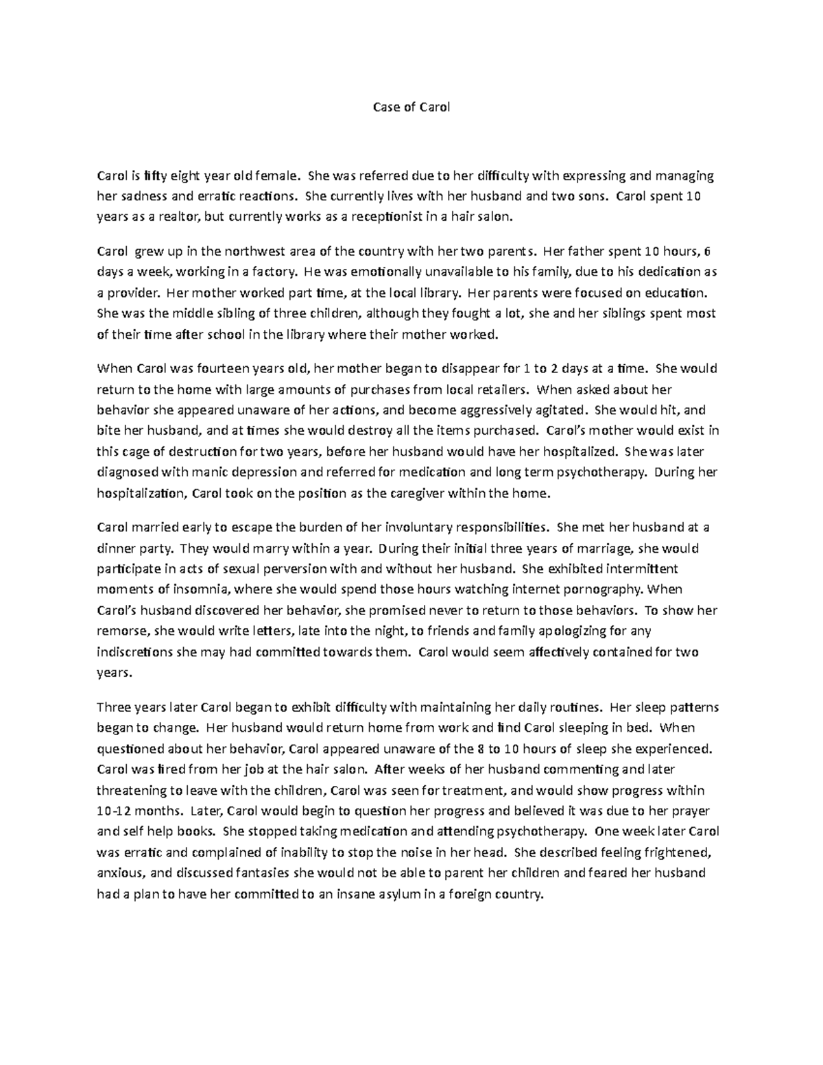 Case of Carol - notes - Case of Carol Carol is fifty eight year old ...