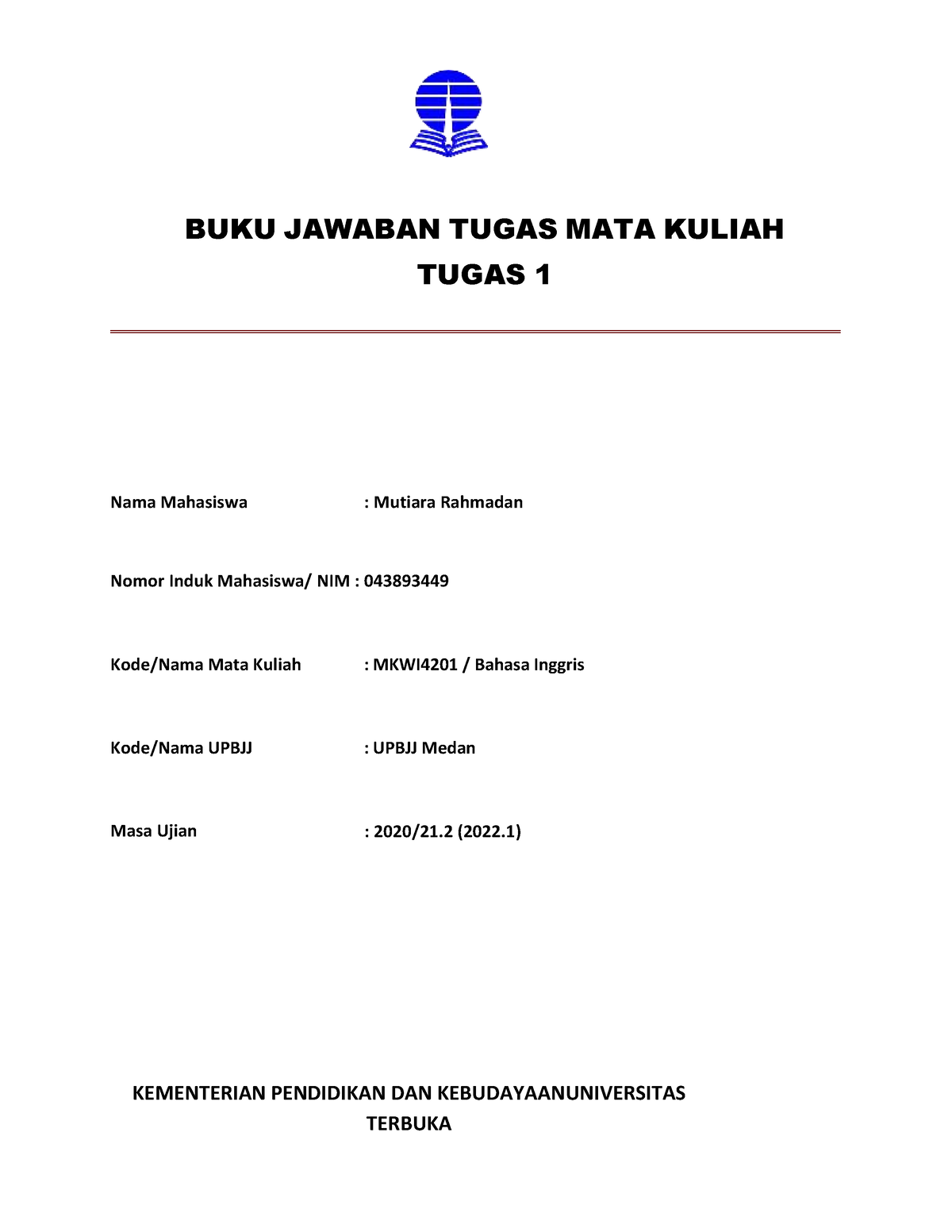 043893449 MKWI4201 Bahasa Inggris Tugas 1 - BUKU JAWABAN TUGAS MATA ...