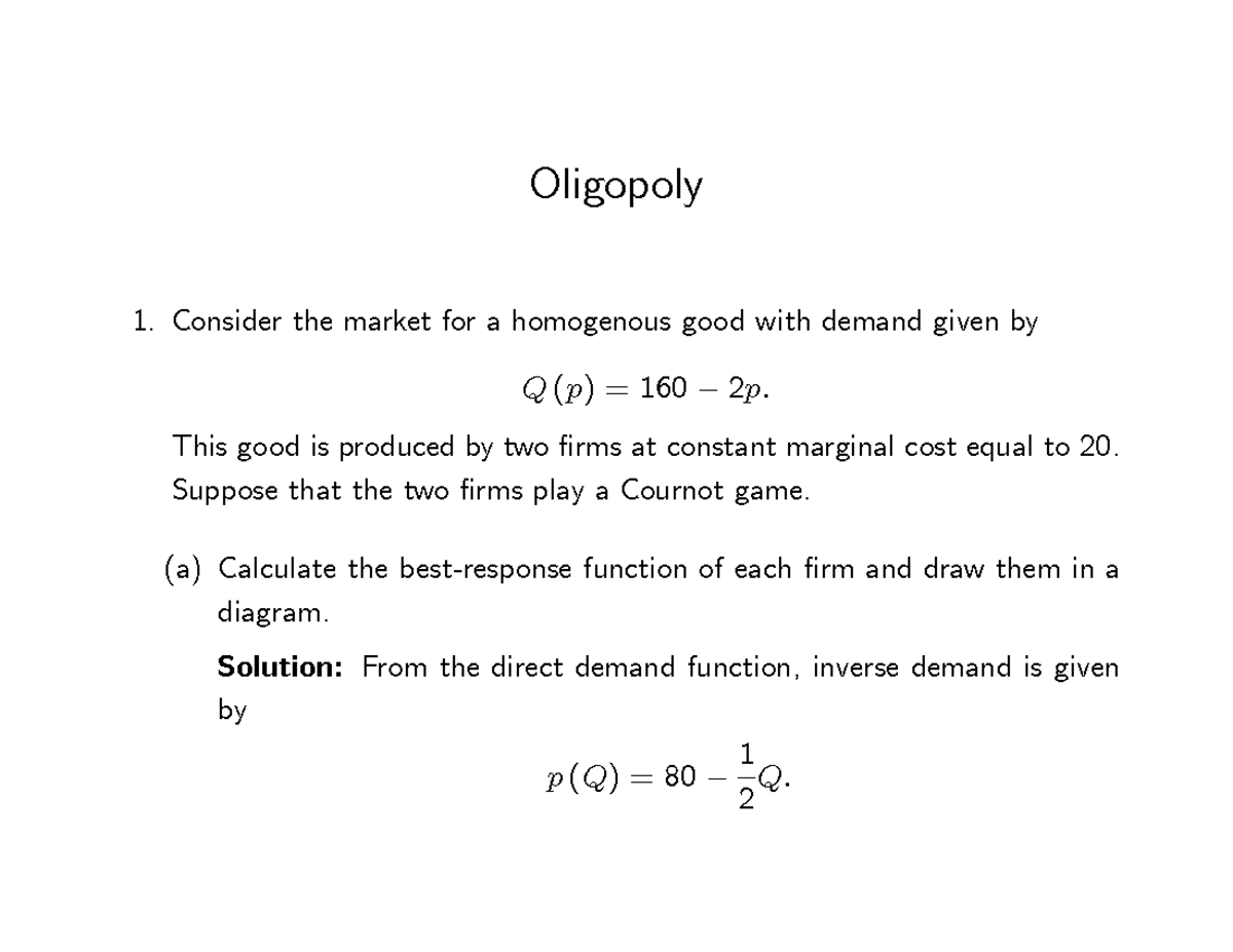 Oligopoly chapter solutions - Oligopoly Consider the market for a ...