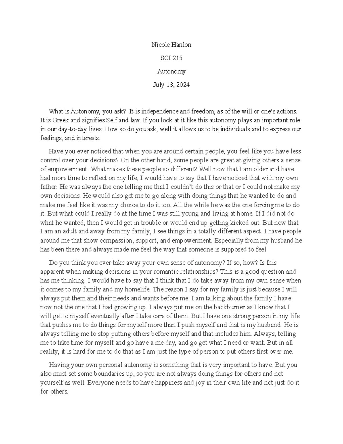 3-2 Short Paper Autonomy - Nicole Hanlon SCI 215 Autonomy July 18, 2024 ...