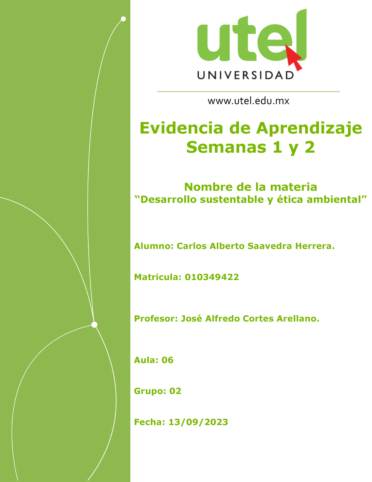 Evidencia De Aprendizaje Semanas 1 Y 2 Desarrollo Sustentable Y ética ...