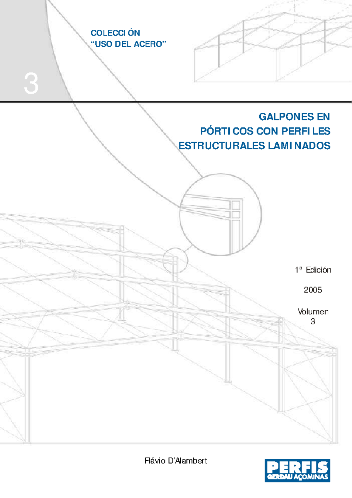 Galpones EN Porticos CON Perfiles Estruc - 3 1ª Edición 2005 Volumen 3 ...