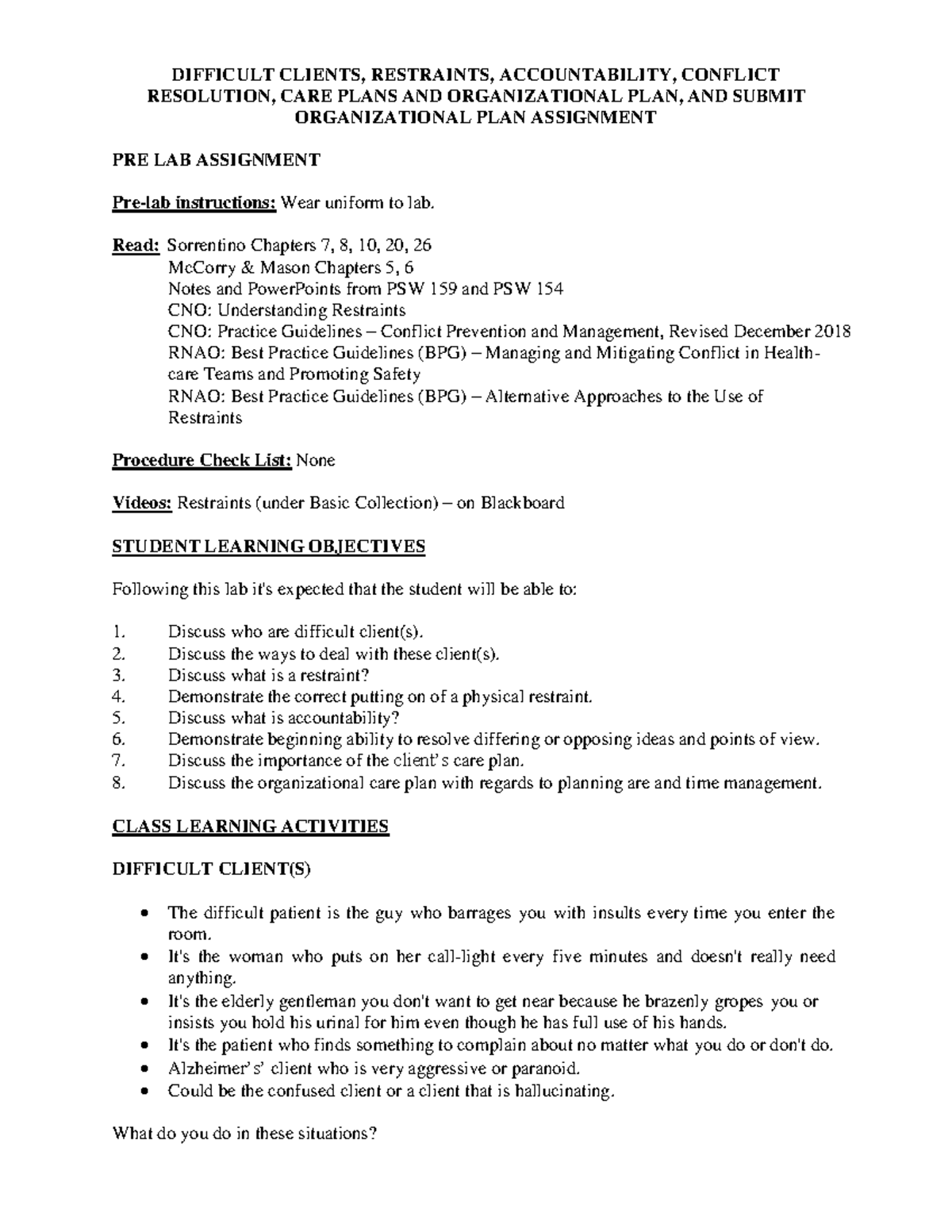 PSW 156 Week 5 Day 5 Difficult Clients, Restraints, Conflict