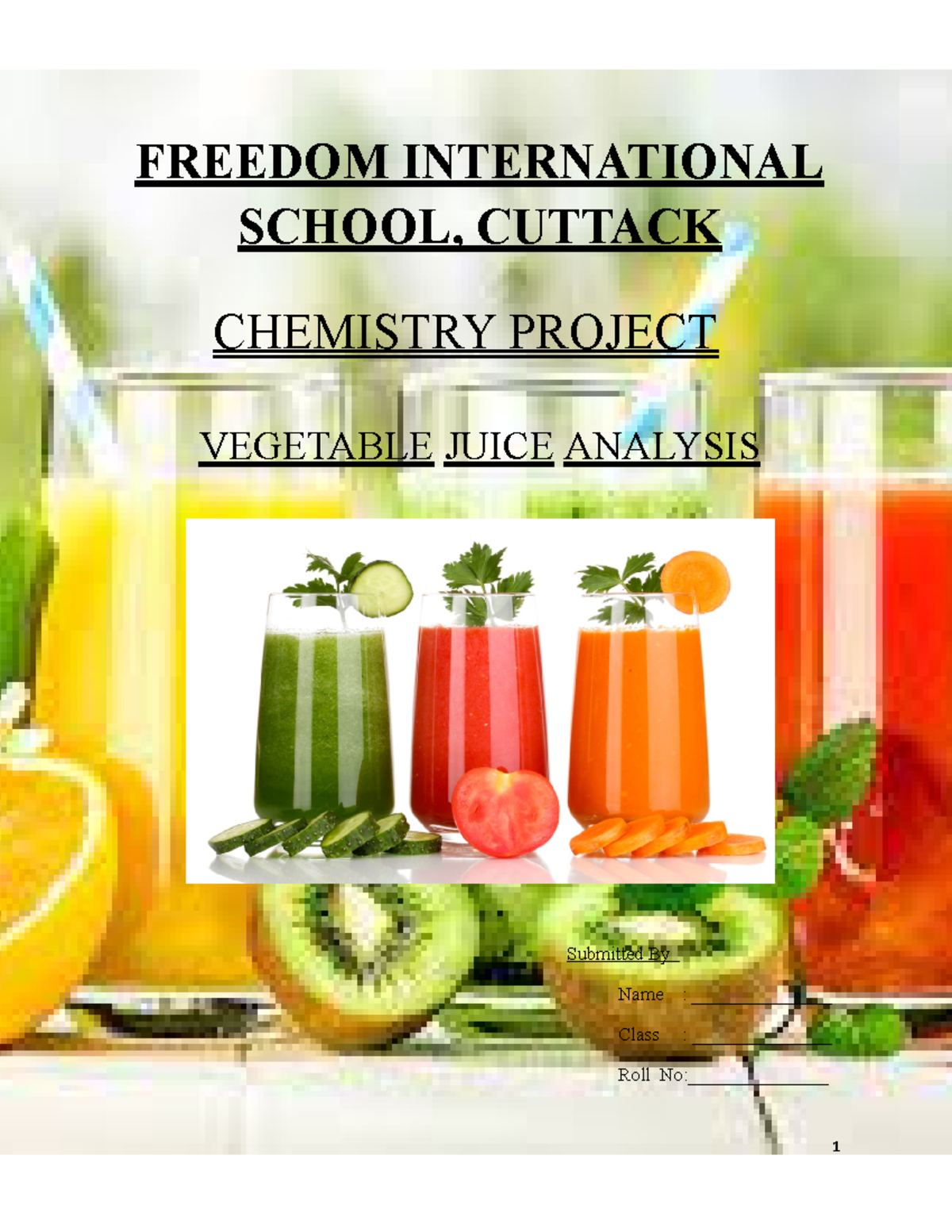 Vegetable Juice Analysis FREEDOM INTERNATIONAL SCHOOL, CUTTACK