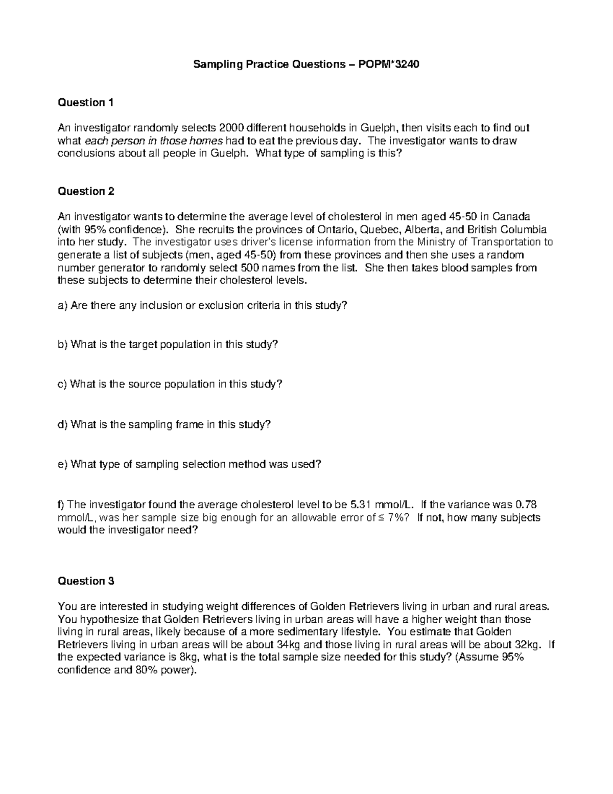 Sampling Practice Questions - The investigator wants to draw ...
