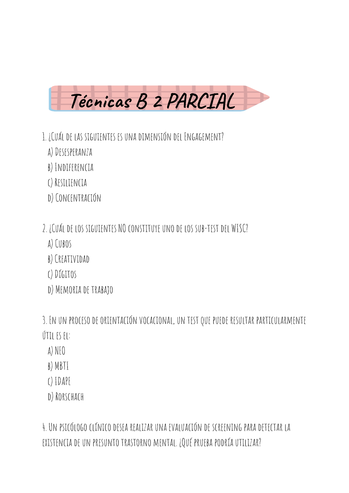 Técnicas B Preguntero 2 Parcial - Técis B 2 PAL ¿Cuál De Las Siguientes ...