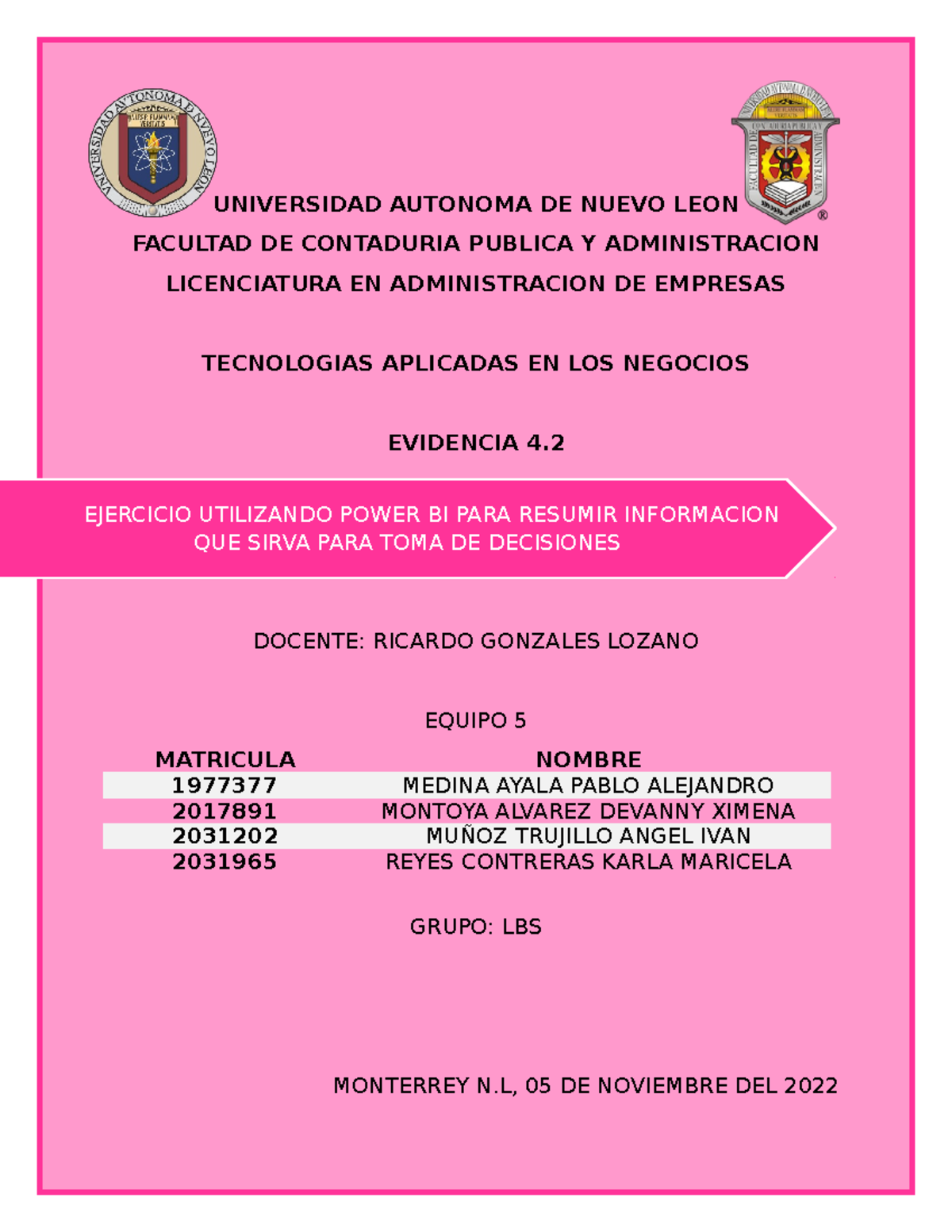 Actividad 8 Equipo 5 Lbs Universidad Autonoma De Nuevo Leon Facultad De Contaduria Publica Y 3052