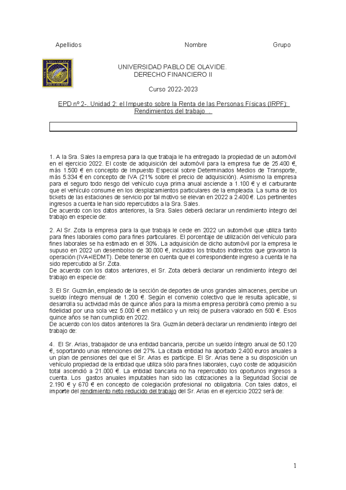 EPD Nº 2 Enunciado - EPD 2 - Apellidos Nombre Grupo UNIVERSIDAD PABLO ...