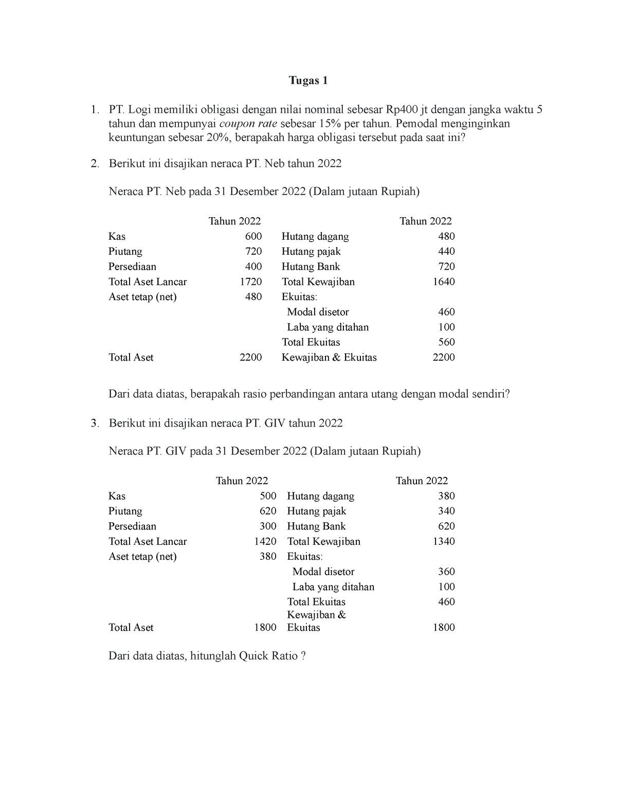 Tugas 1 Manajemen Keuangan - Tugas 1 1. PT. Logi Memiliki Obligasi ...