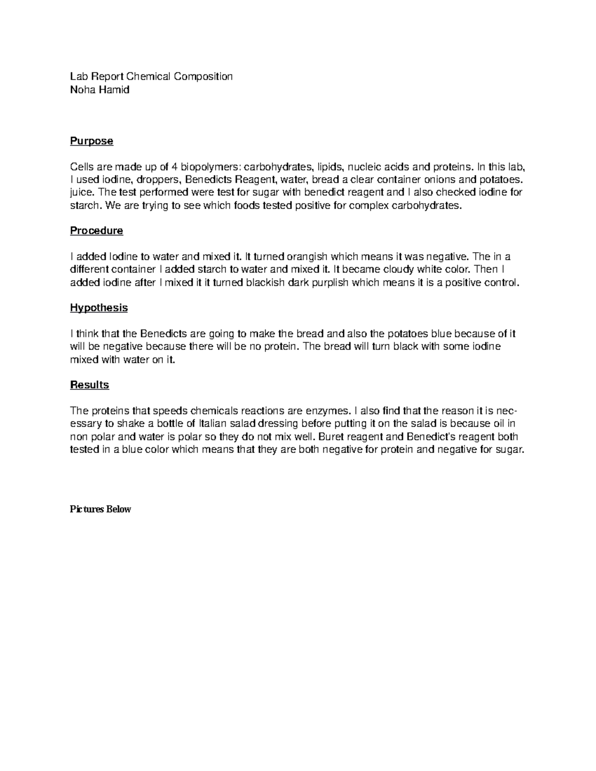 Lab Report Chemical Composition In this lab, I used iodine, droppers
