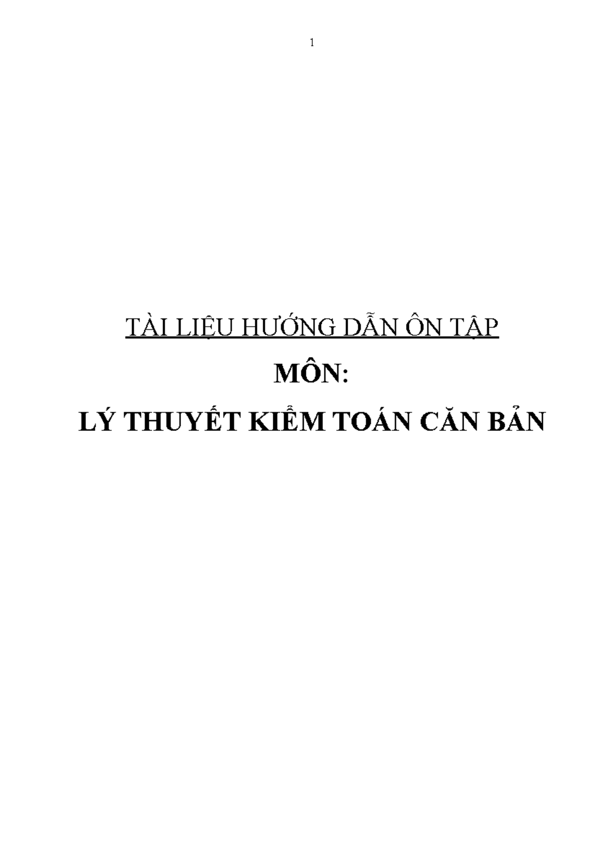 Tai lieu huong dan on tap ly thuyet kiem toan can ban - TÀI LIỆU HƯỚNG DẪN ÔN TẬP MÔN: LÝ THUYẾT - Studocu