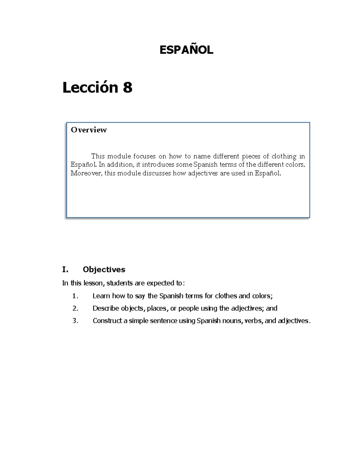 FL 1 Module 8 - Foreign Language - ESPAÑOL Lección 8 I. Objectives In ...