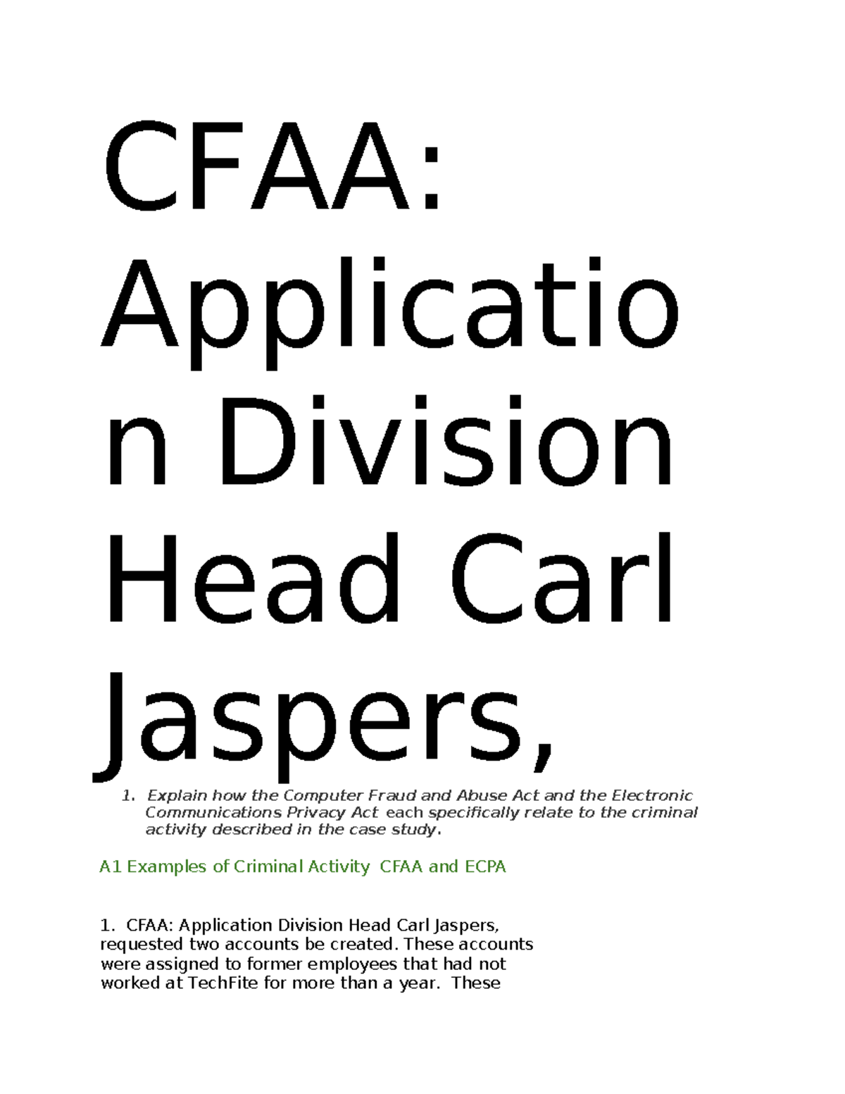 C841 Task 1 - CFAA: Applicatio n Division Head Carl Jaspers, Explain ...