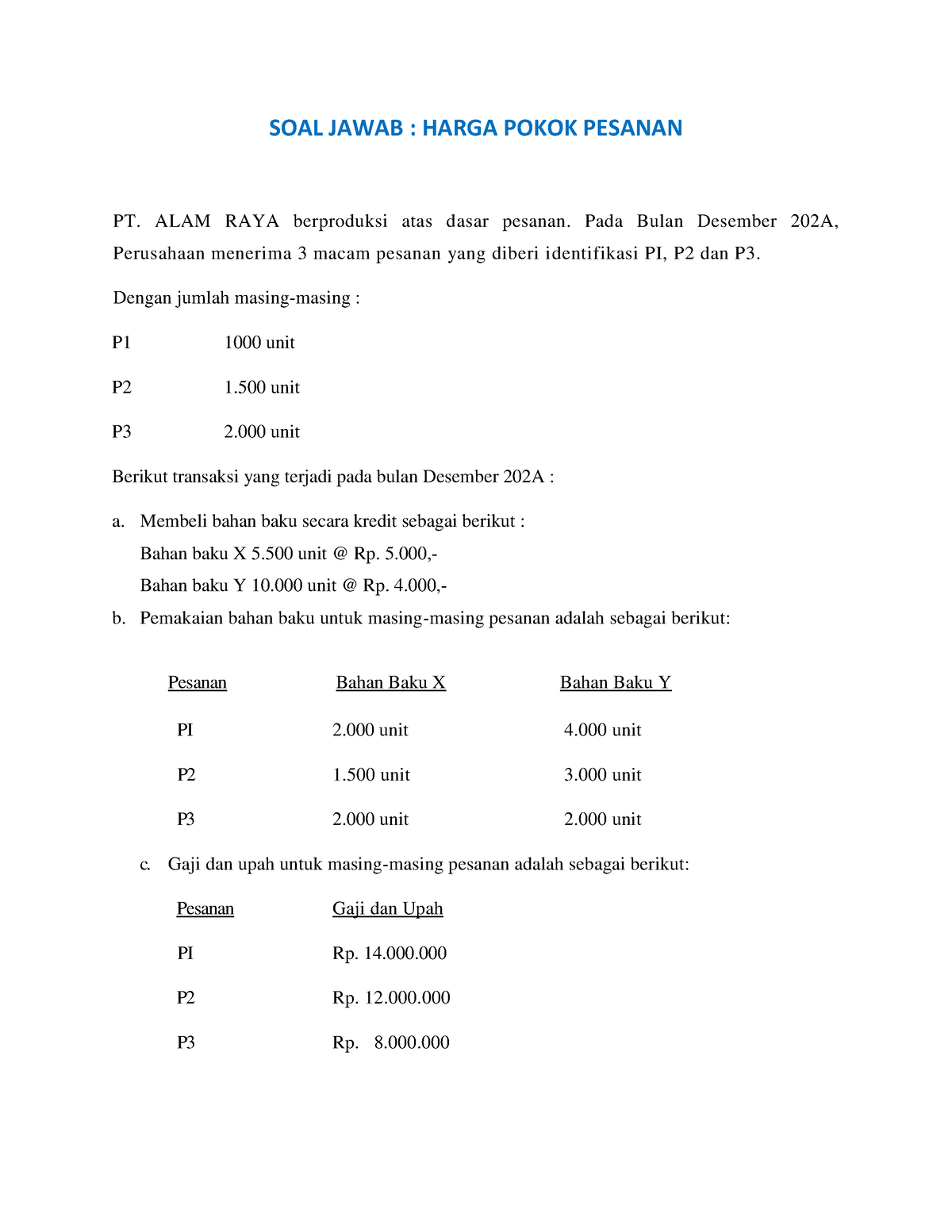 Contoh SOAL Jawab Harga Pokok Pesanan - SOAL JAWAB : HARGA POKOK ...