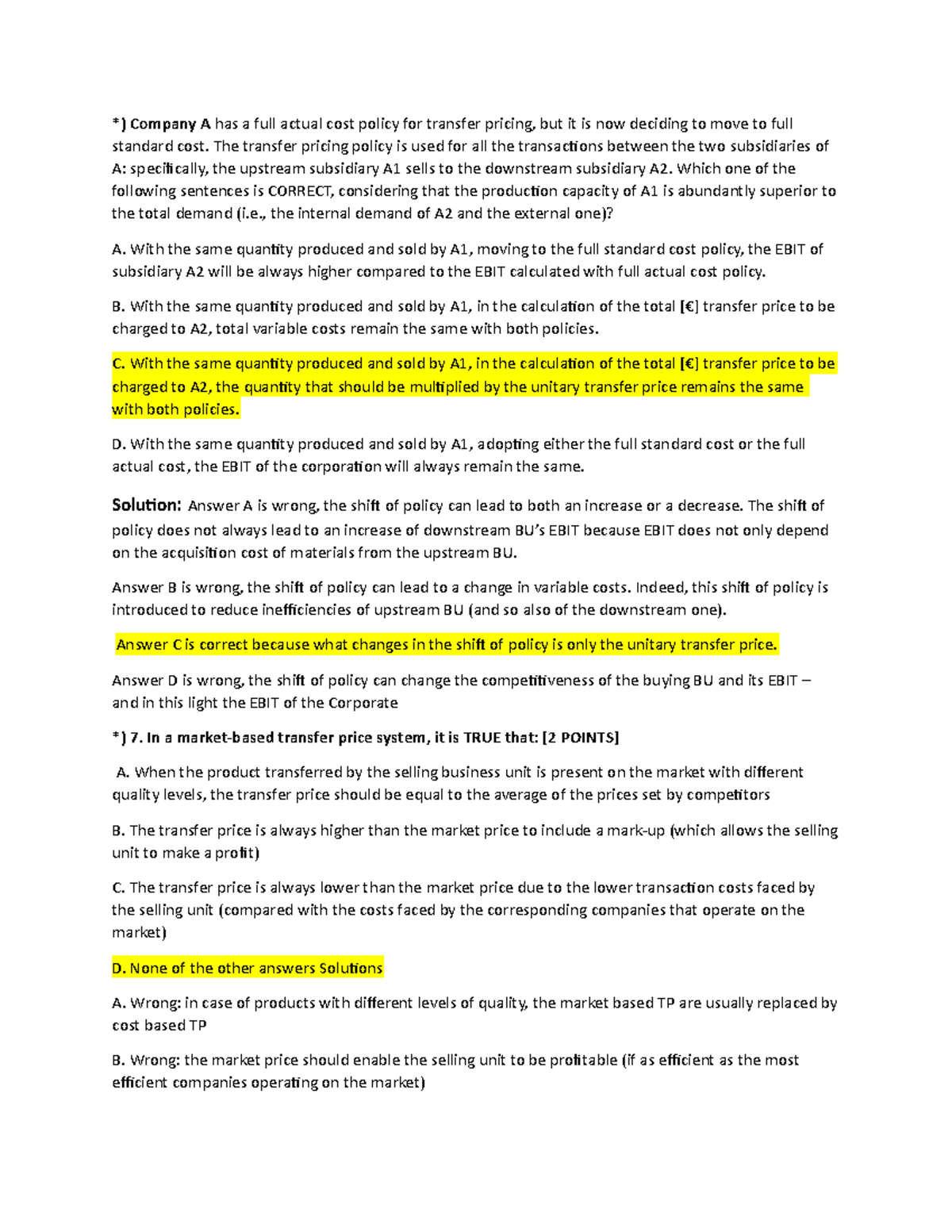 Transfer price - *) Company A has a full actual cost policy for ...