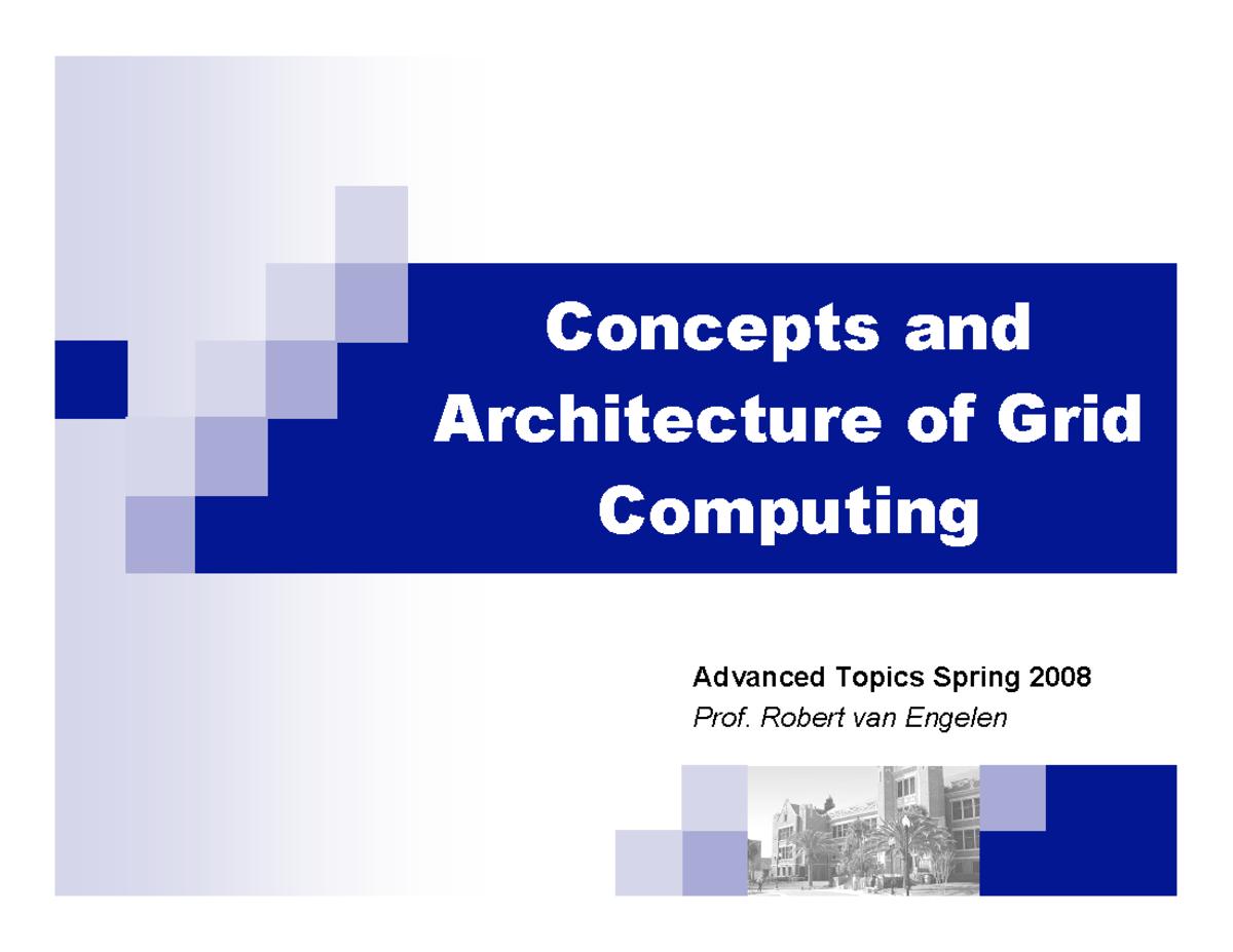 Concepts and Architecture of Grid Computing - Concepts and Architecture ...