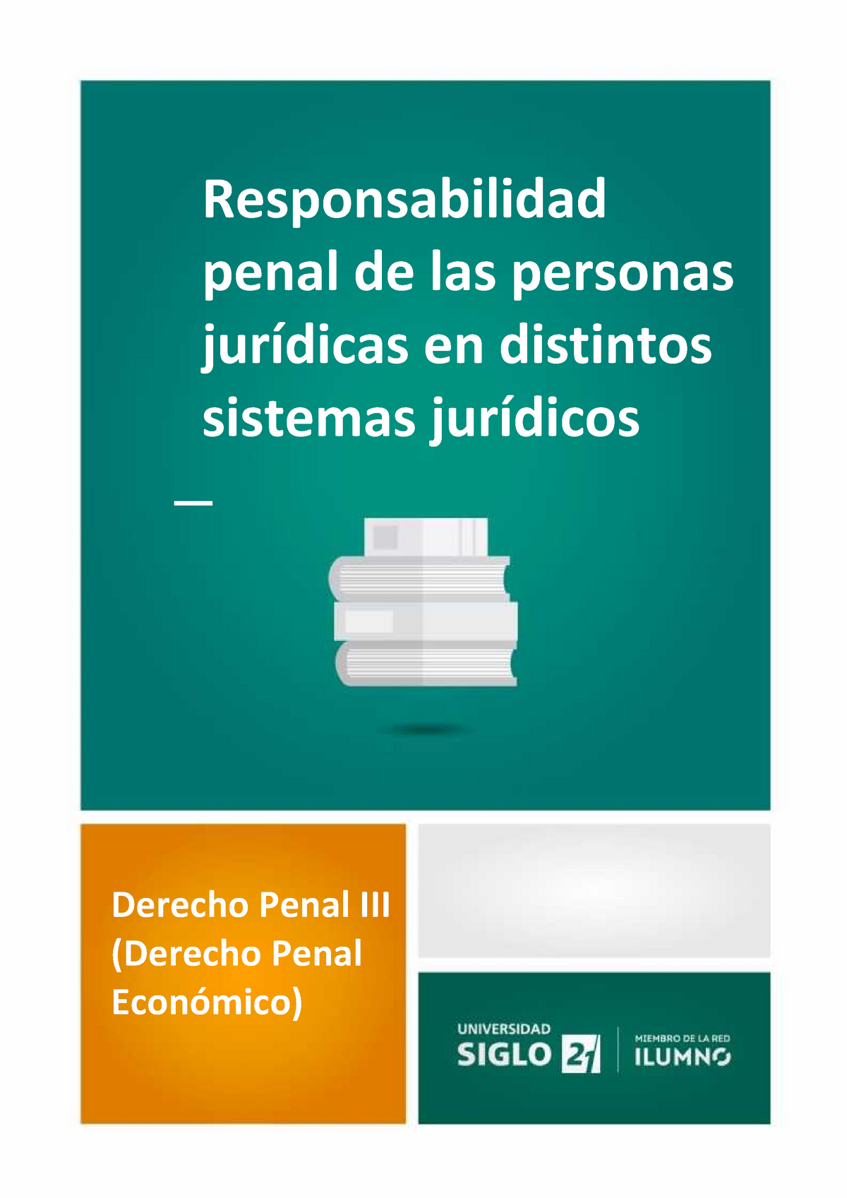 Responsabilidad Penal De Las Personas Jurídicas En Distintos Sistemas