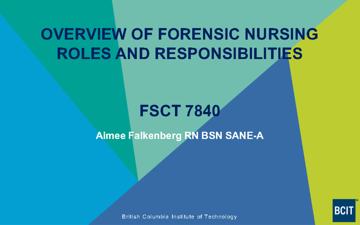Lesson 1 Overview of Forensic Nursing Roles and Responsibilities of