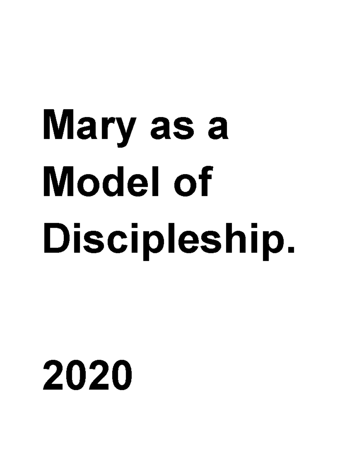 Mary as a Model of Discipleship 2020 - Mary as a Model of Discipleship ...
