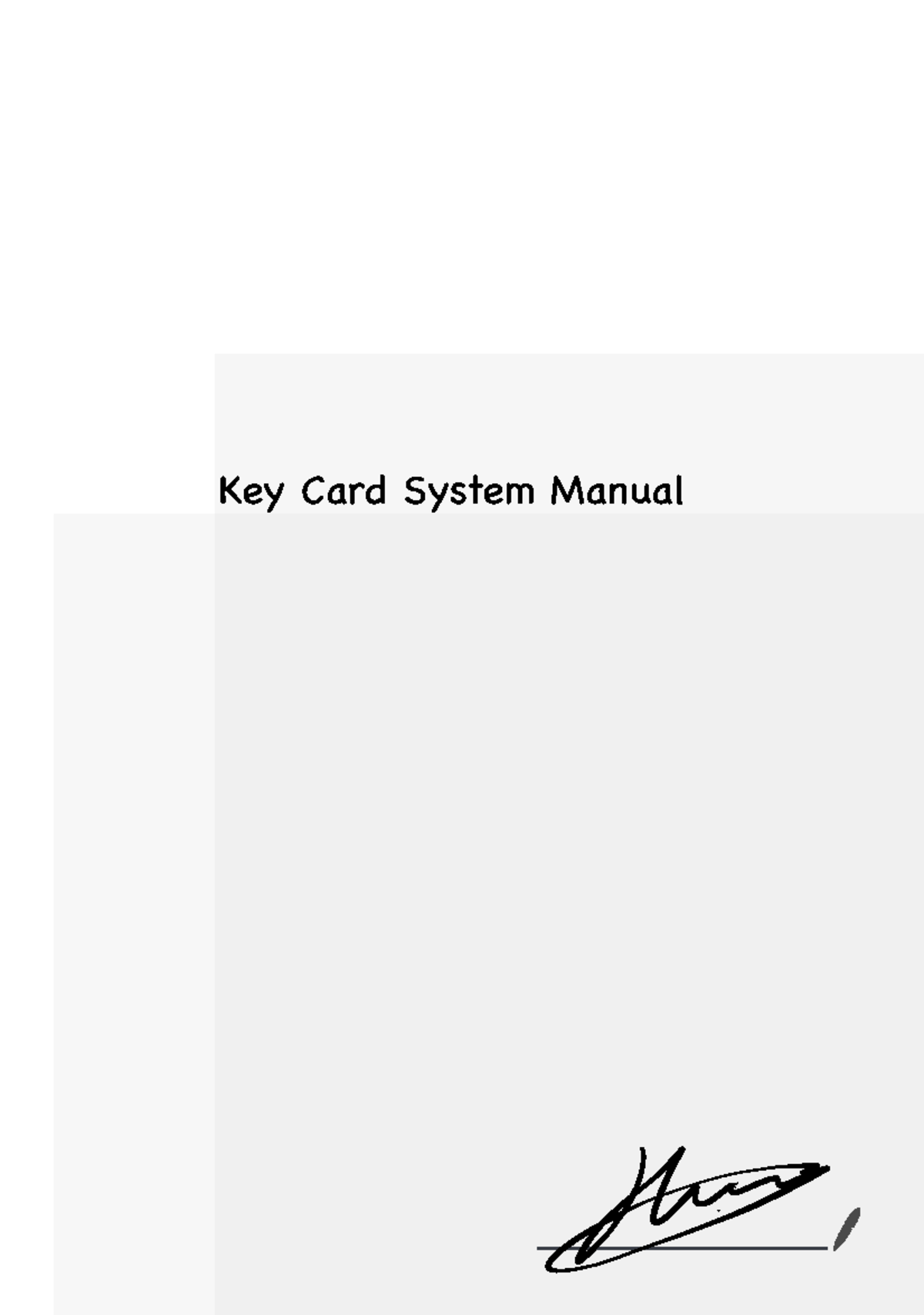 Key Card System fgdhd Key Card System Manual ☆ Key card system Induction Start the program