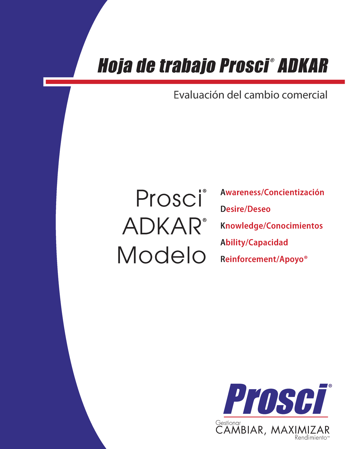 Adkar business SP - Hoja de trabajo Prosci ® ADKAR Evaluación del cambio  comercial ####### - Studocu