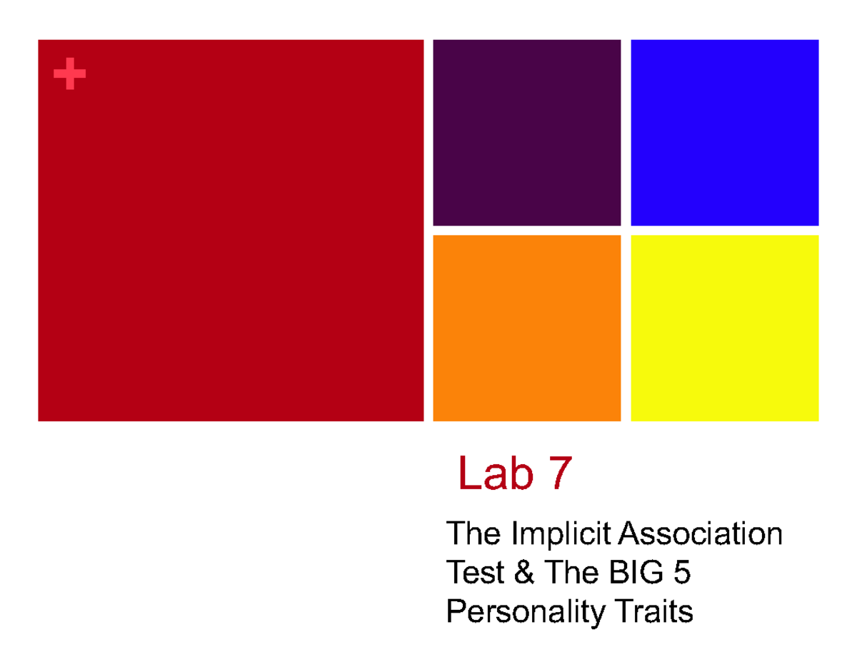 Lab 7 slides - from week 8 - Lab 7 The Implicit Association Test & The ...