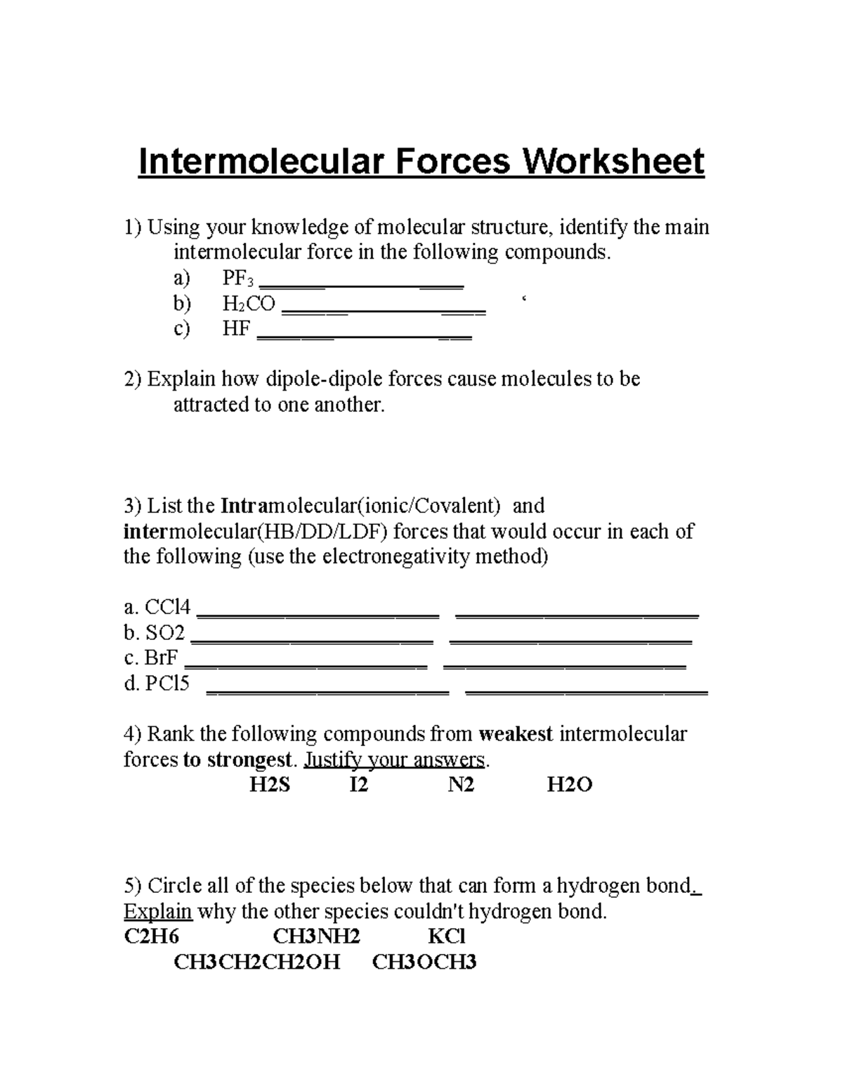 Intermolecular Forces Worksheet NO KEY Intermolecular Forces Worksheet Using your knowledge of