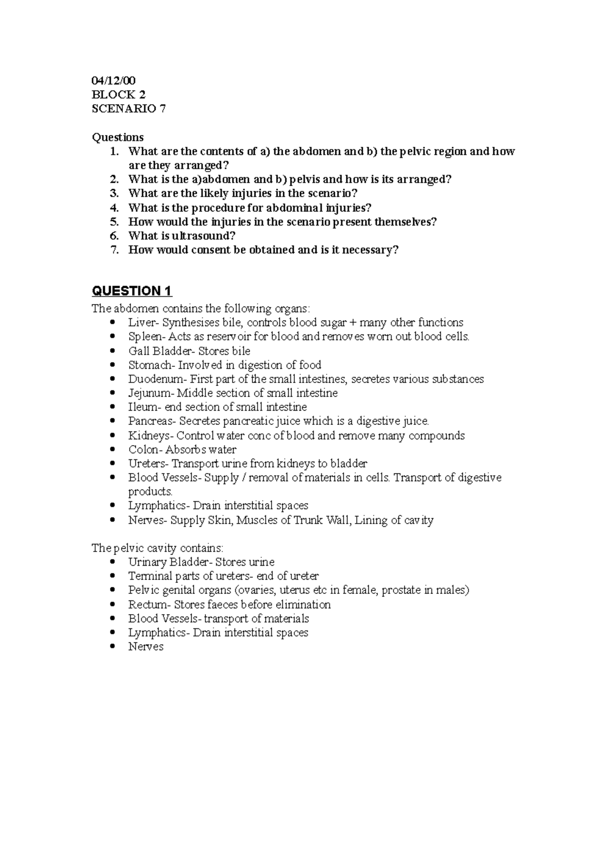 Abdomen Pelvis - BLOCK 2 SCENARIO 7 Questions 1. What are the contents ...