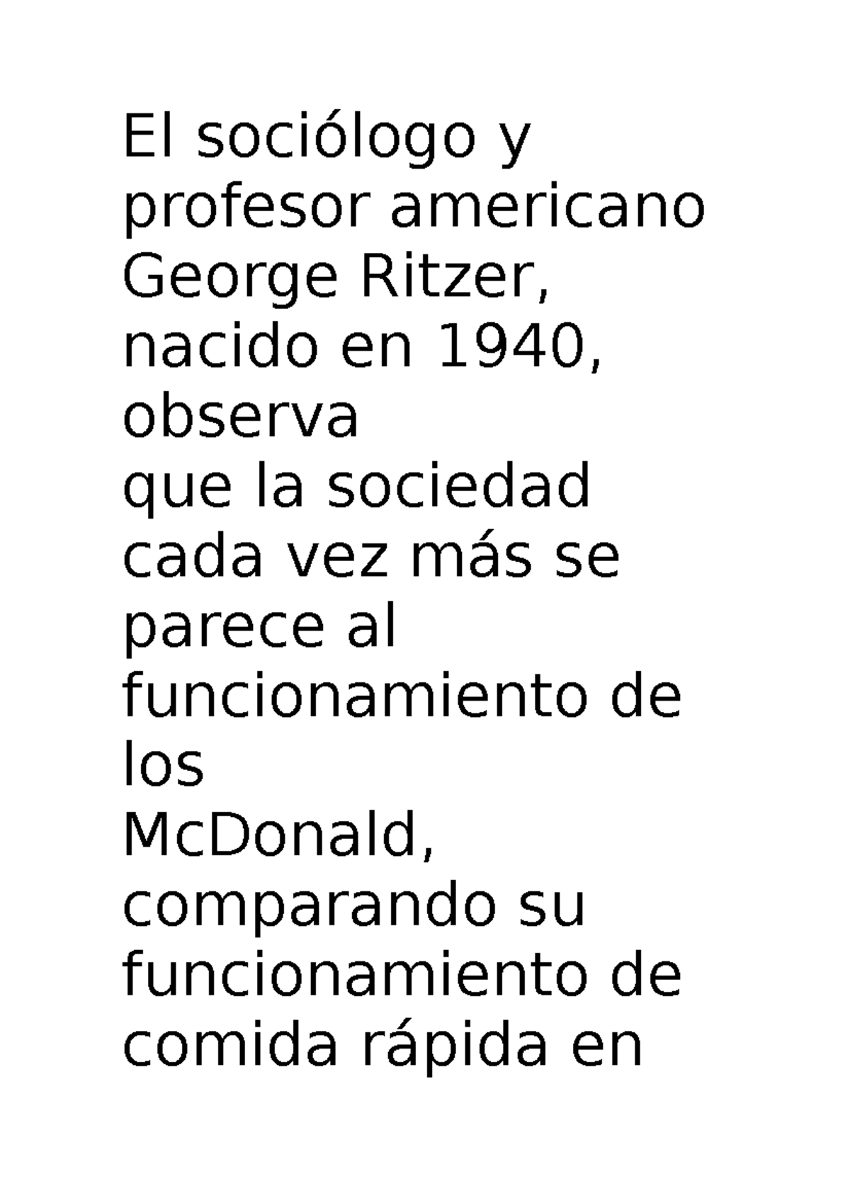 Mc Donalización- práctica 4 noviembre - El sociólogo y profesor ...