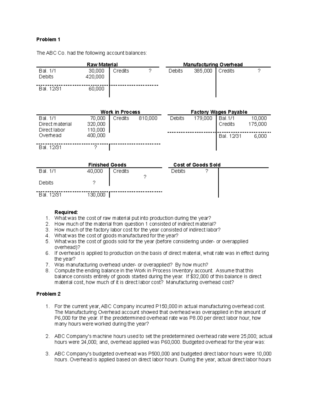Cost Accounting Self Assessment Materials Labor and Overhead Problem 1 The ABC Co. had the
