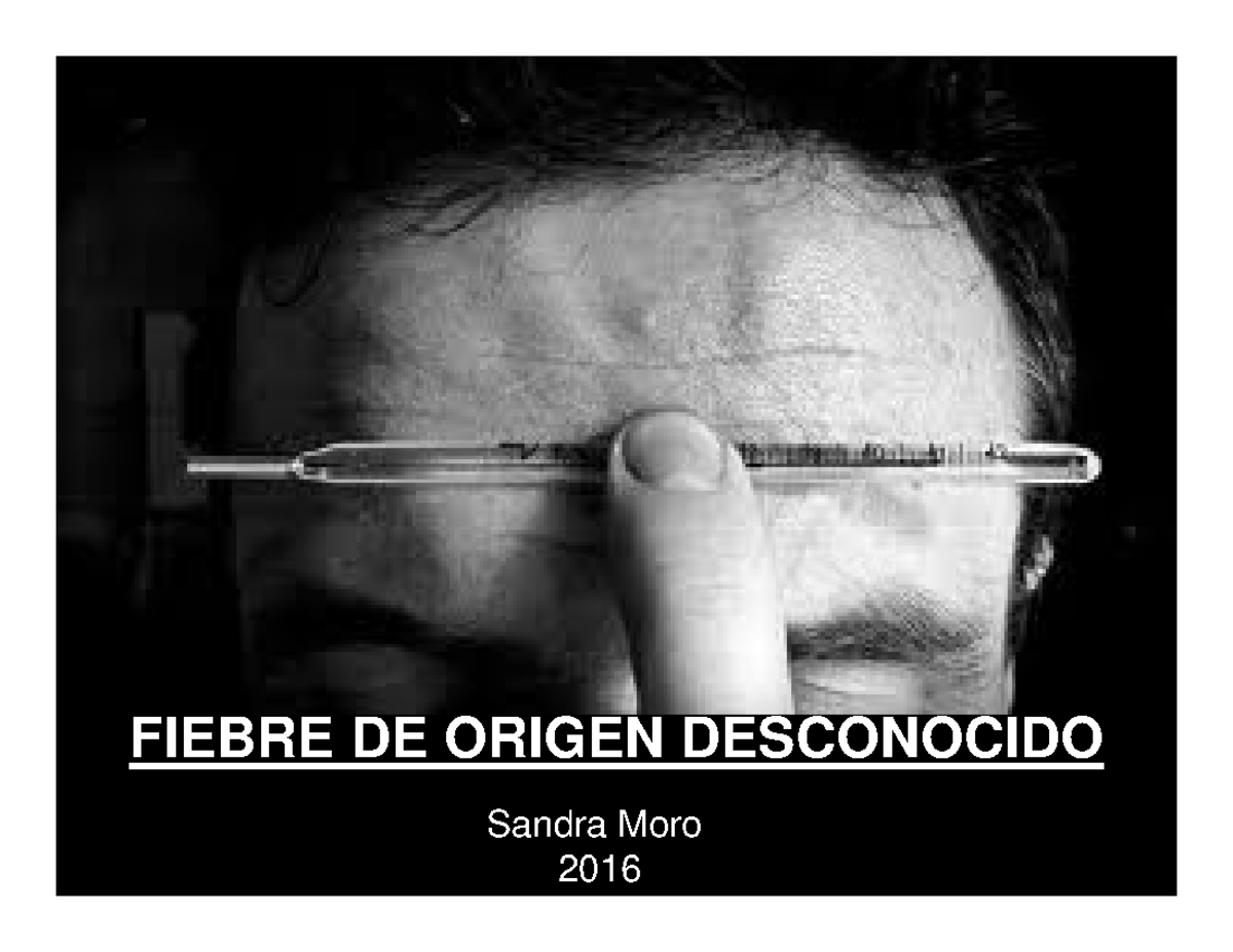 Fiebre de Origen Desconocido FOD Dra - FIEBRE DE ORIGEN DESCONOCIDO ...
