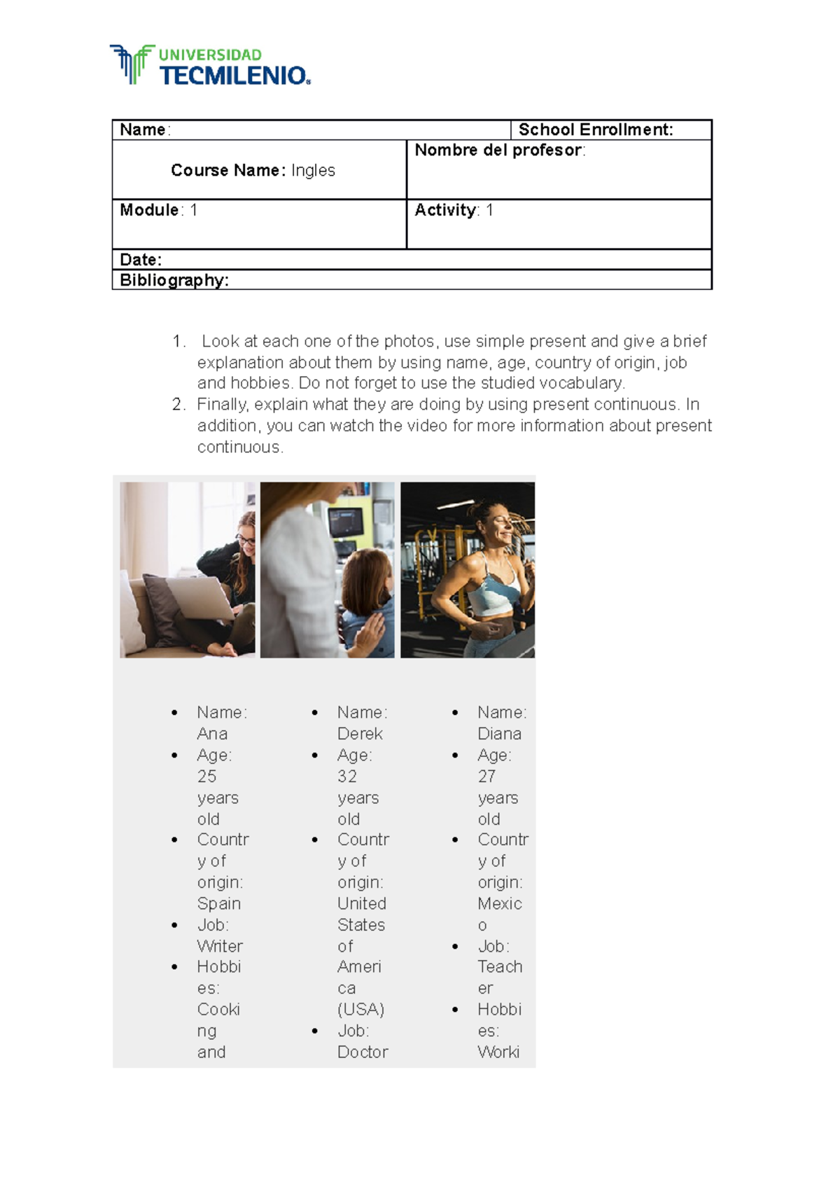 Tarea 1 - Name: School Enrollment: Course Name: Ingles Nombre del ...