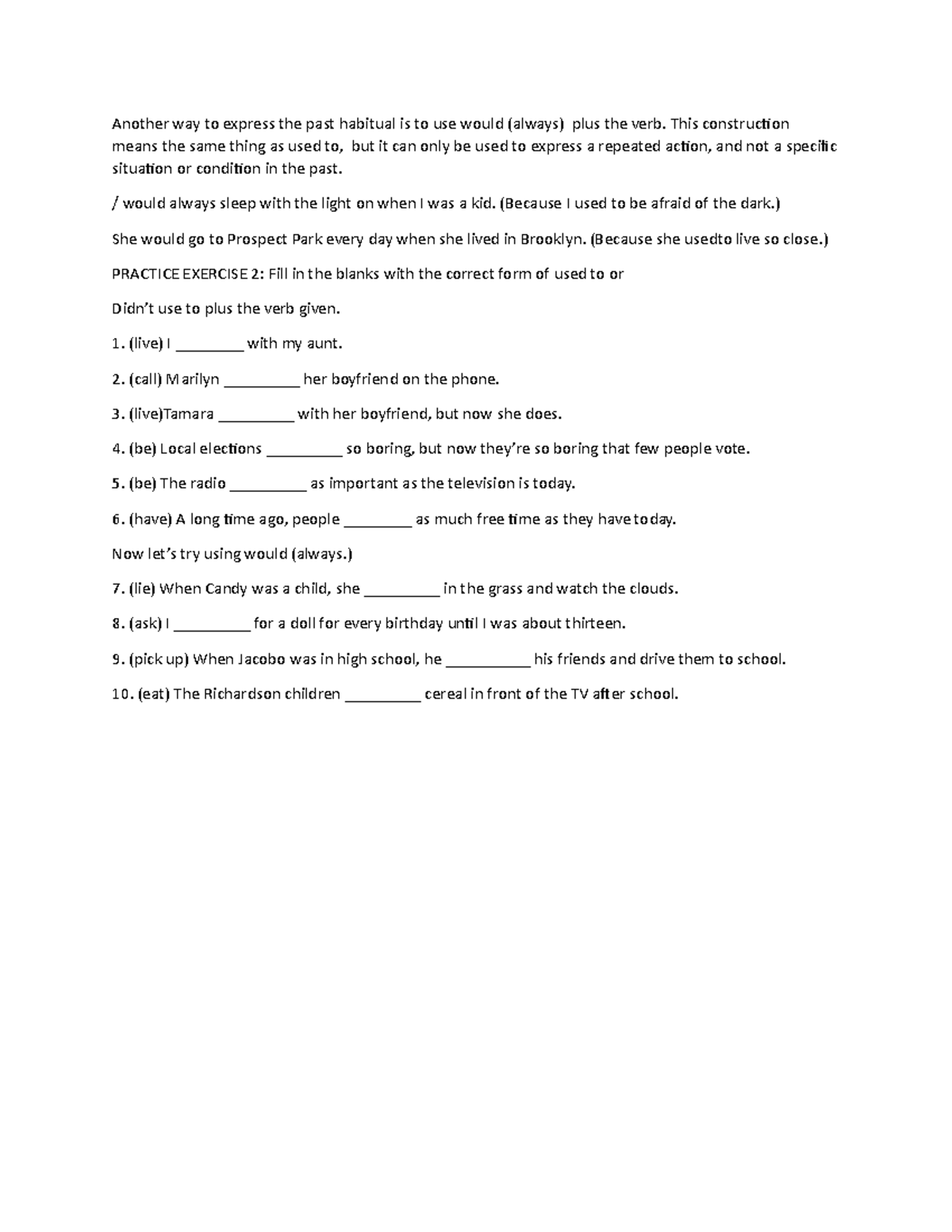 English 10 - Good luck - Another way to express the past habitual is to ...