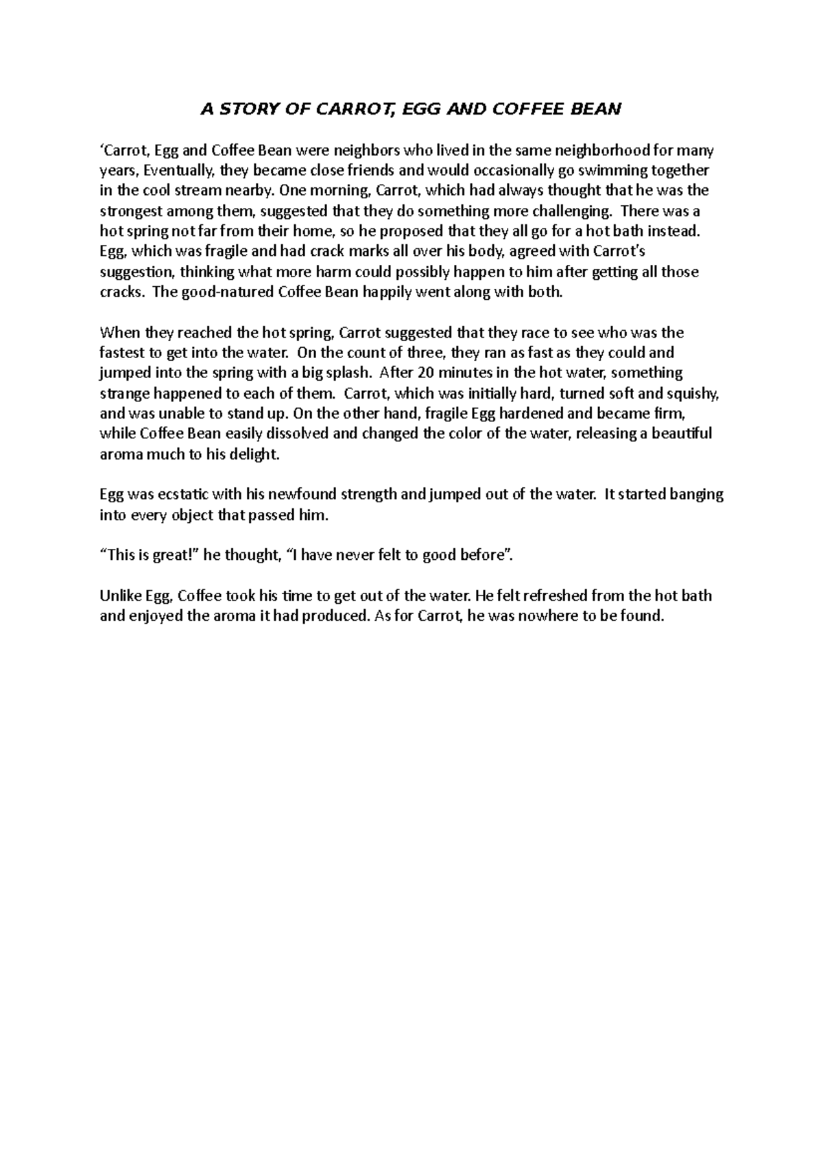 A Story OF Carrot Case study A STORY OF CARROT, EGG AND COFFEE BEAN