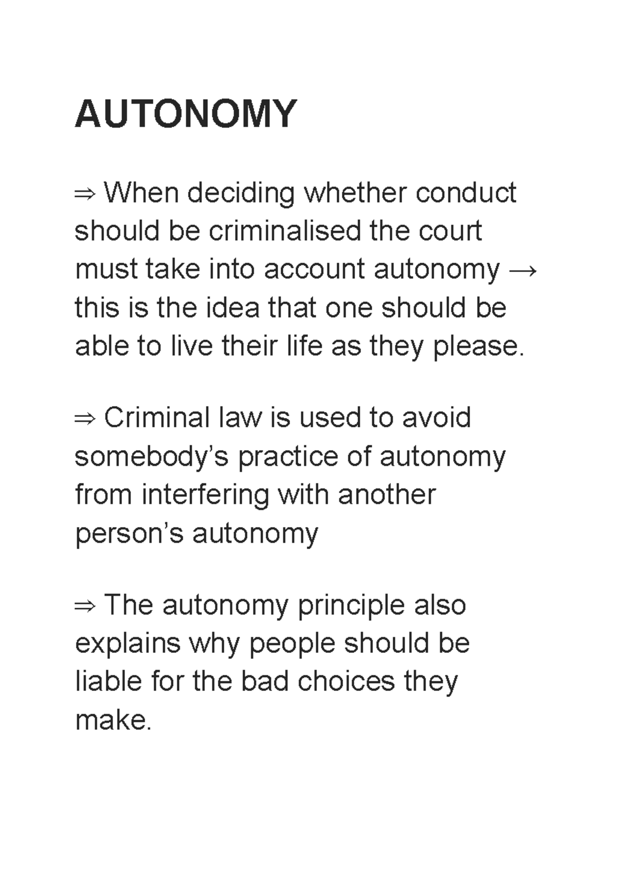 Intro to Criminal law Notes 3 - AUTONOMY ⇒ When deciding whether ...