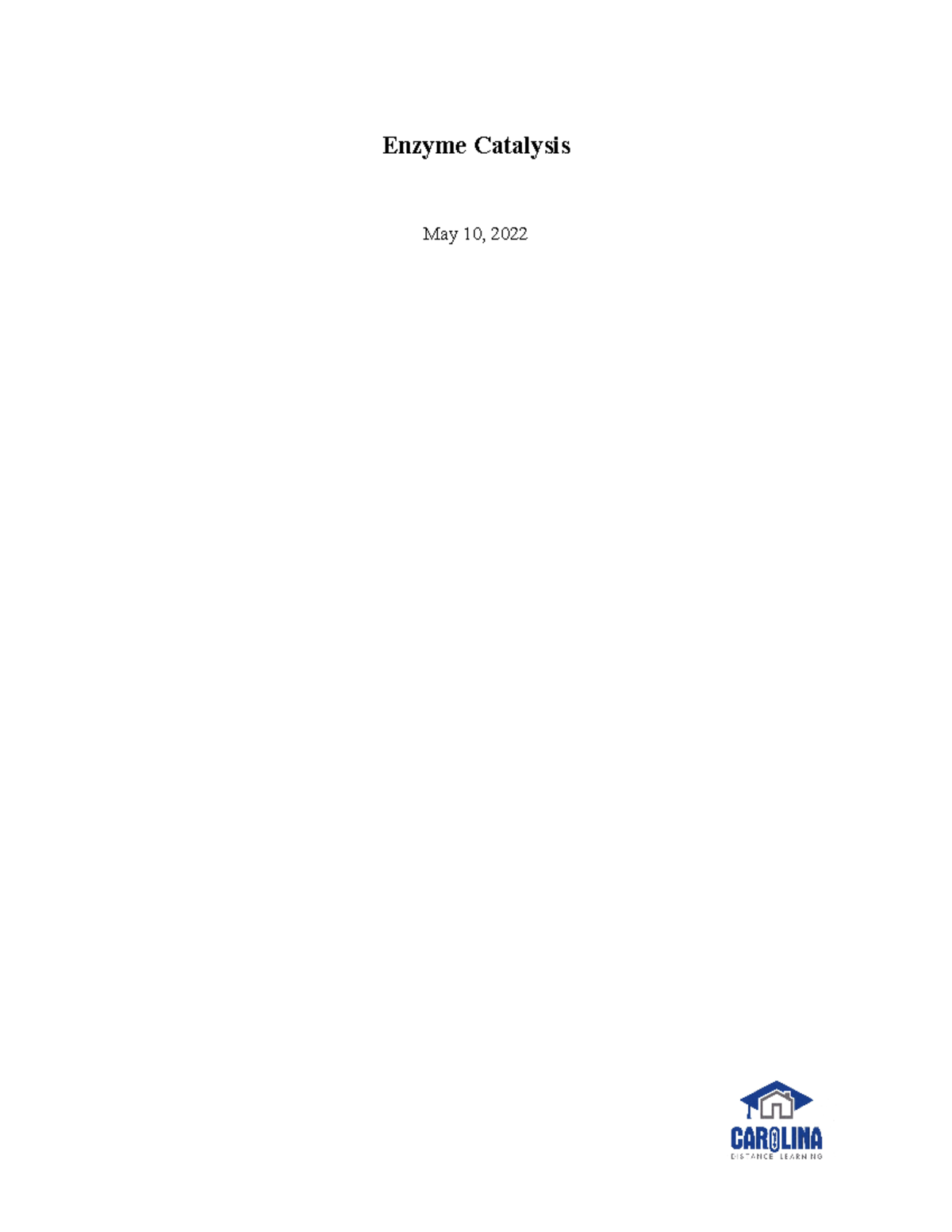 Enzyme Catalysis Lab Report Questions Enzyme Catalysis May 10, 2022