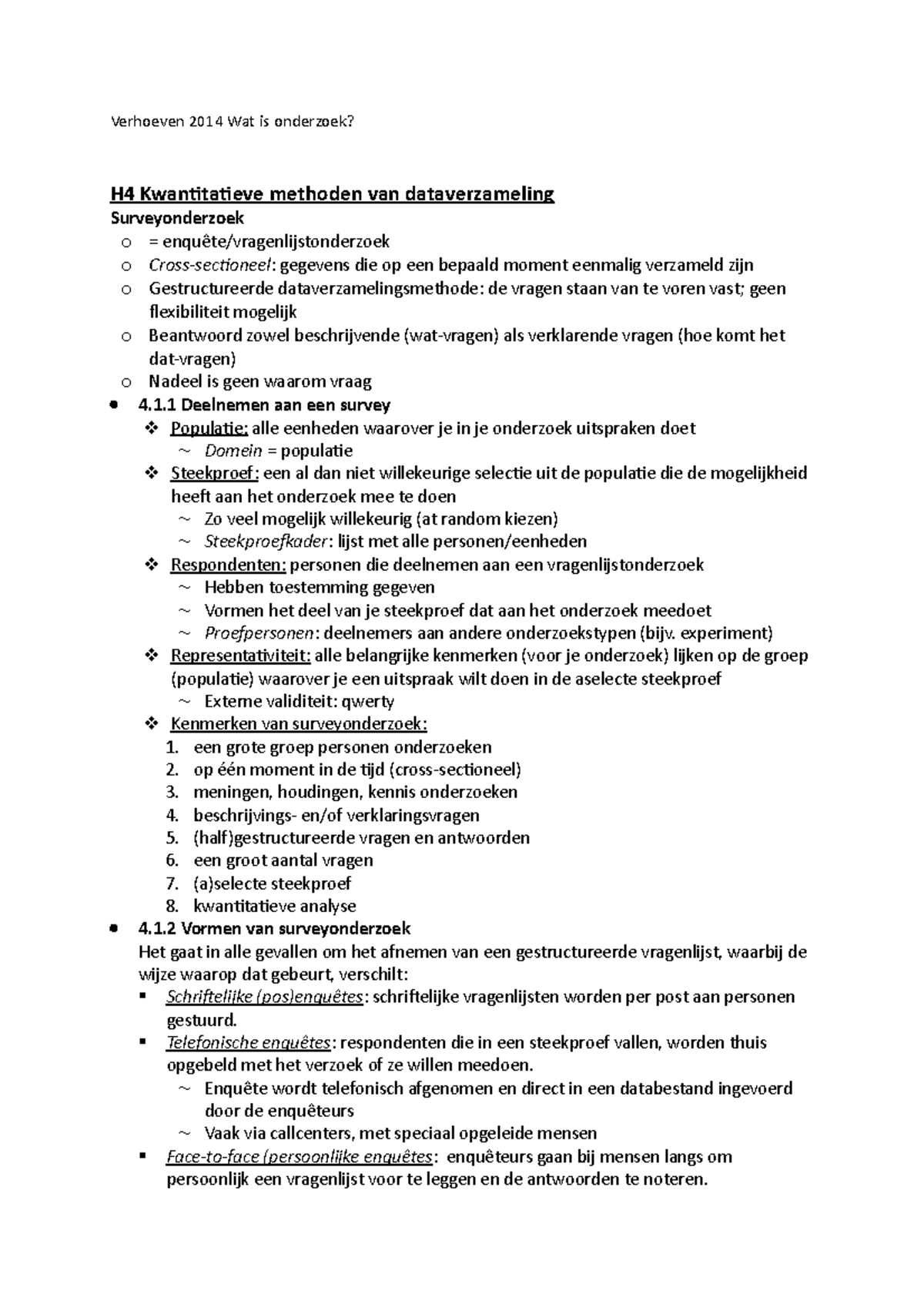 Samenvatting PV H4 Samenvatting - Verhoeven 2014 Wat Is Onderzoek? H4 ...