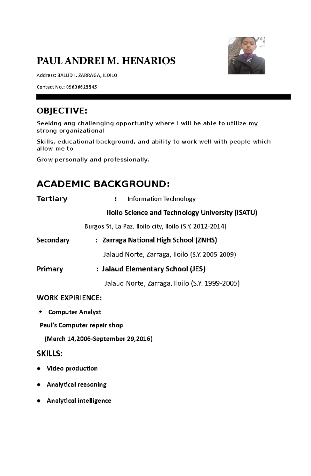 Fake resume - ajhhsbdha - PAUL ANDREI M. HENARIOS Address: BALUD I ...