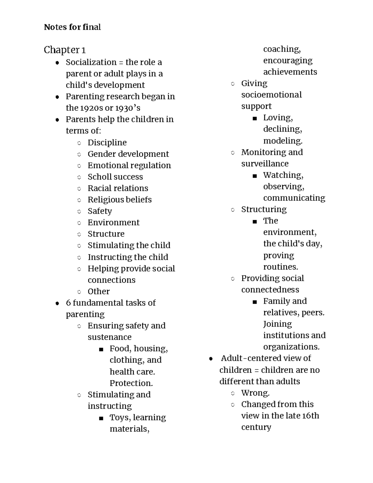 Notes for the Final Exam - Chapter 1 Socialization = the role a parent ...