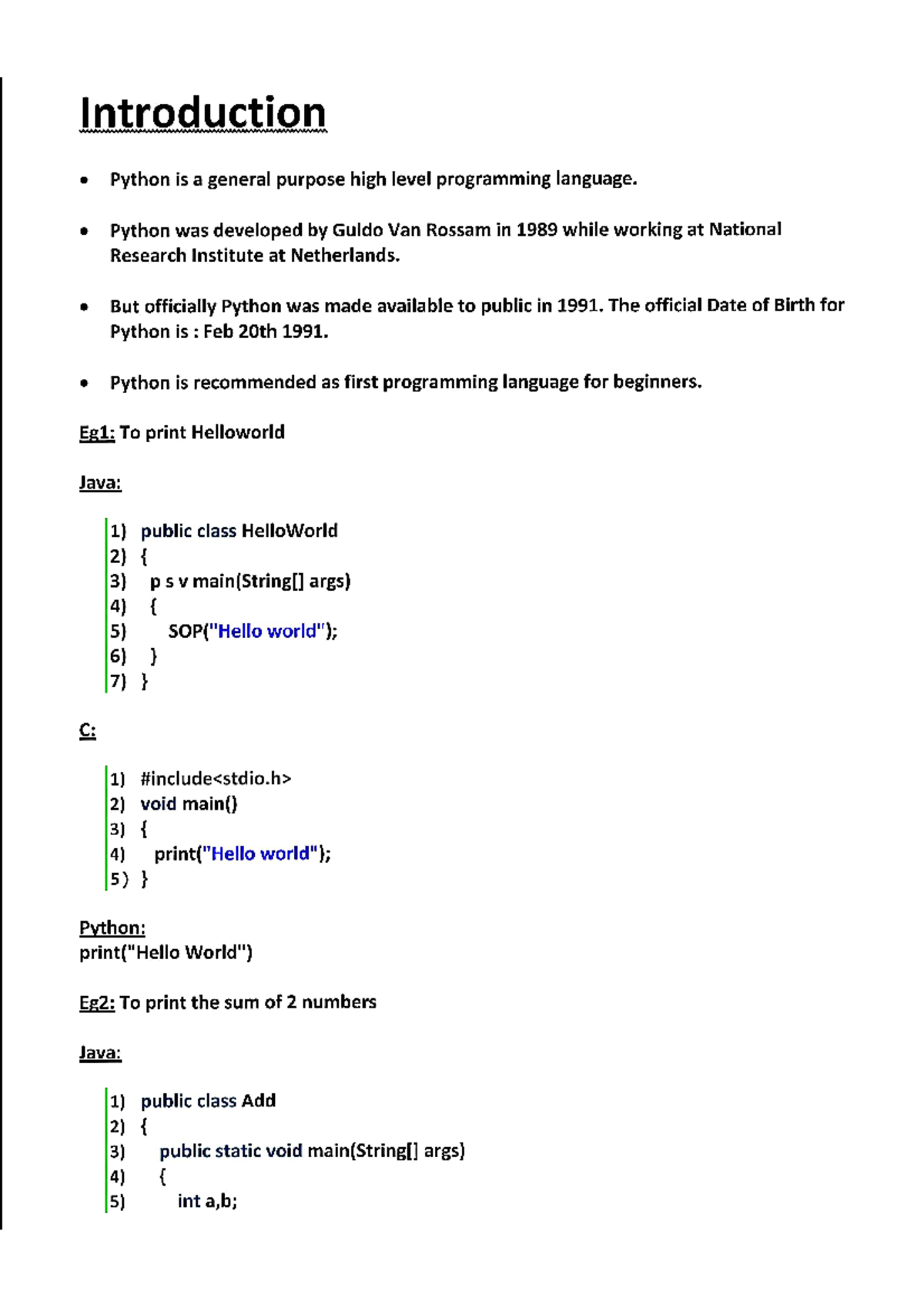 Intro - Introduction Python is a general purpose high level programming ...