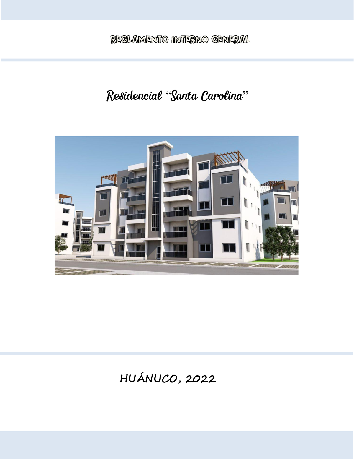 Reglamento Interno Carolina - Residencial “Santa Carolina” HUÁNUCO, 2022  CAPÍTULO I ASPECTOS - Studocu