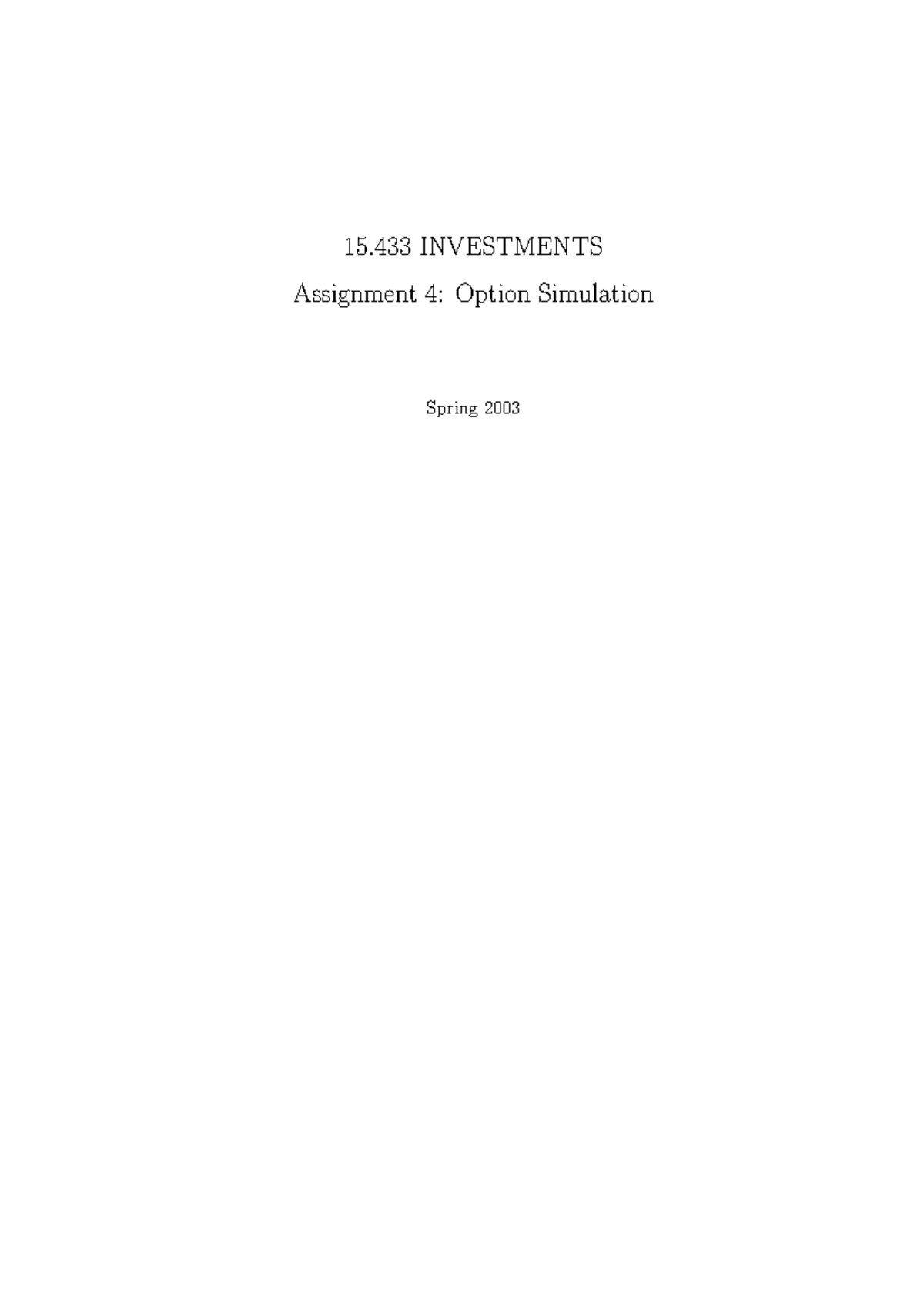 Assignment 4 Investments - 15 INVESTMENTS Assignment 4: Option ...