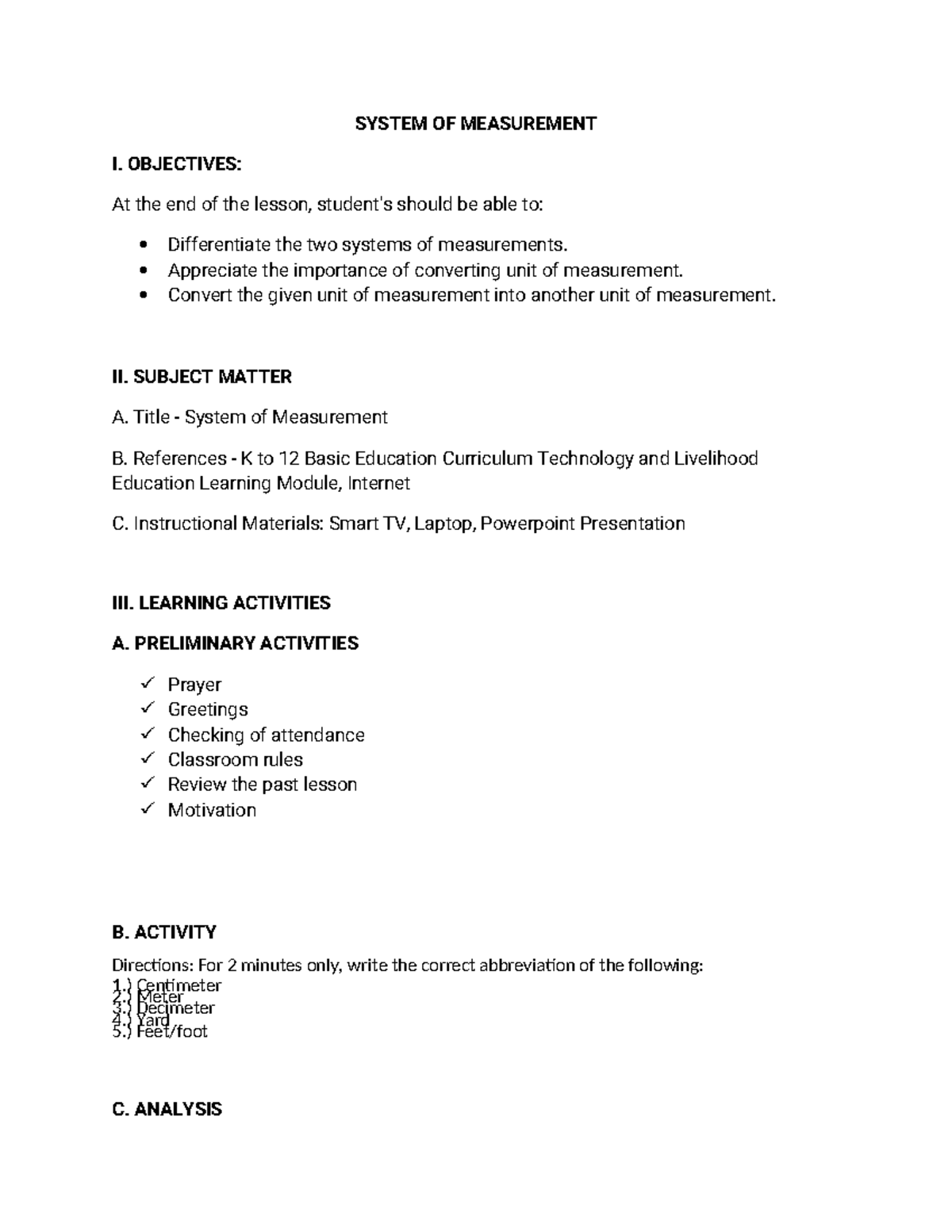System-OF- Measurement - SYSTEM OF MEASUREMENT I. OBJECTIVES: At the ...